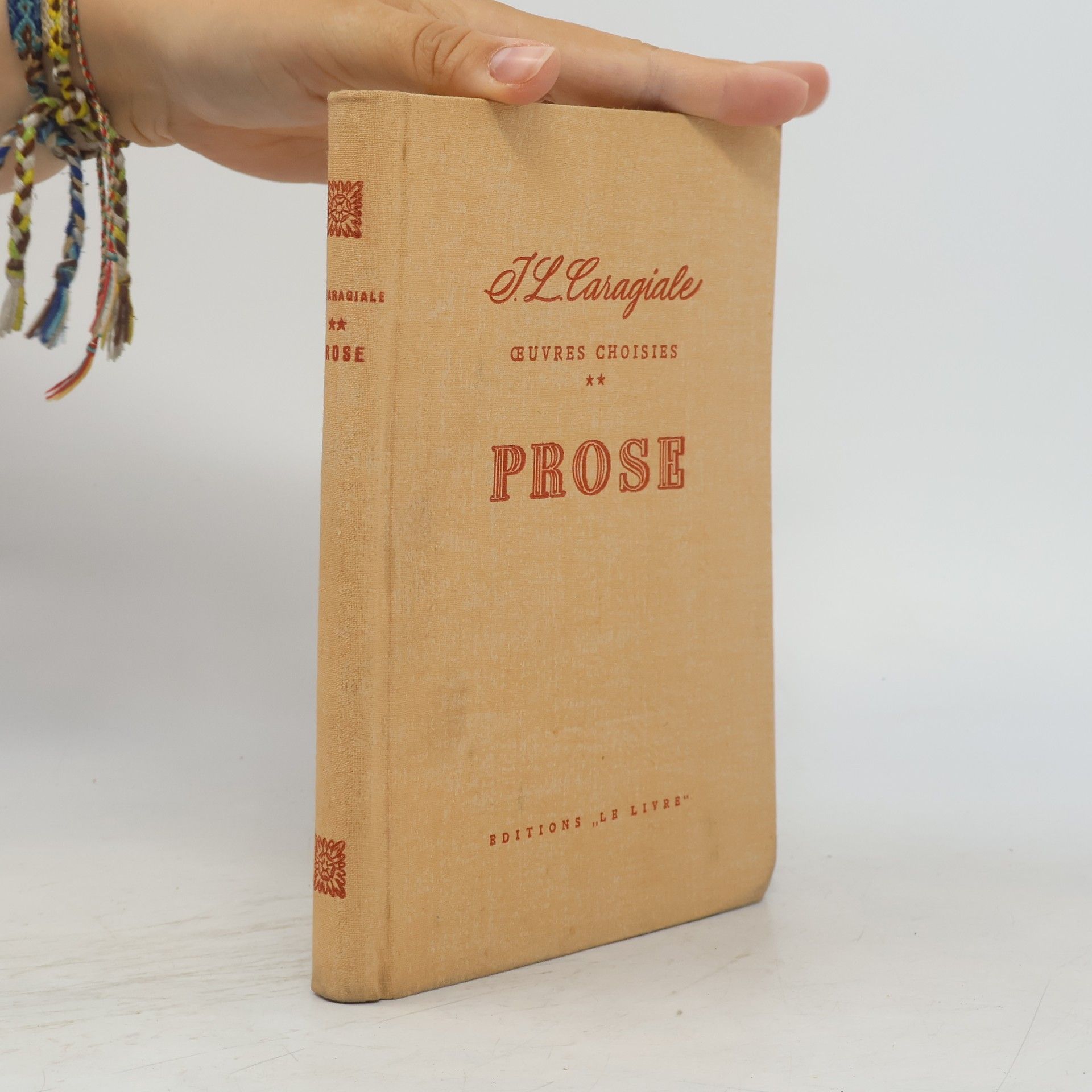 I. L. Caragiale Oeuvres Choisies: Prose