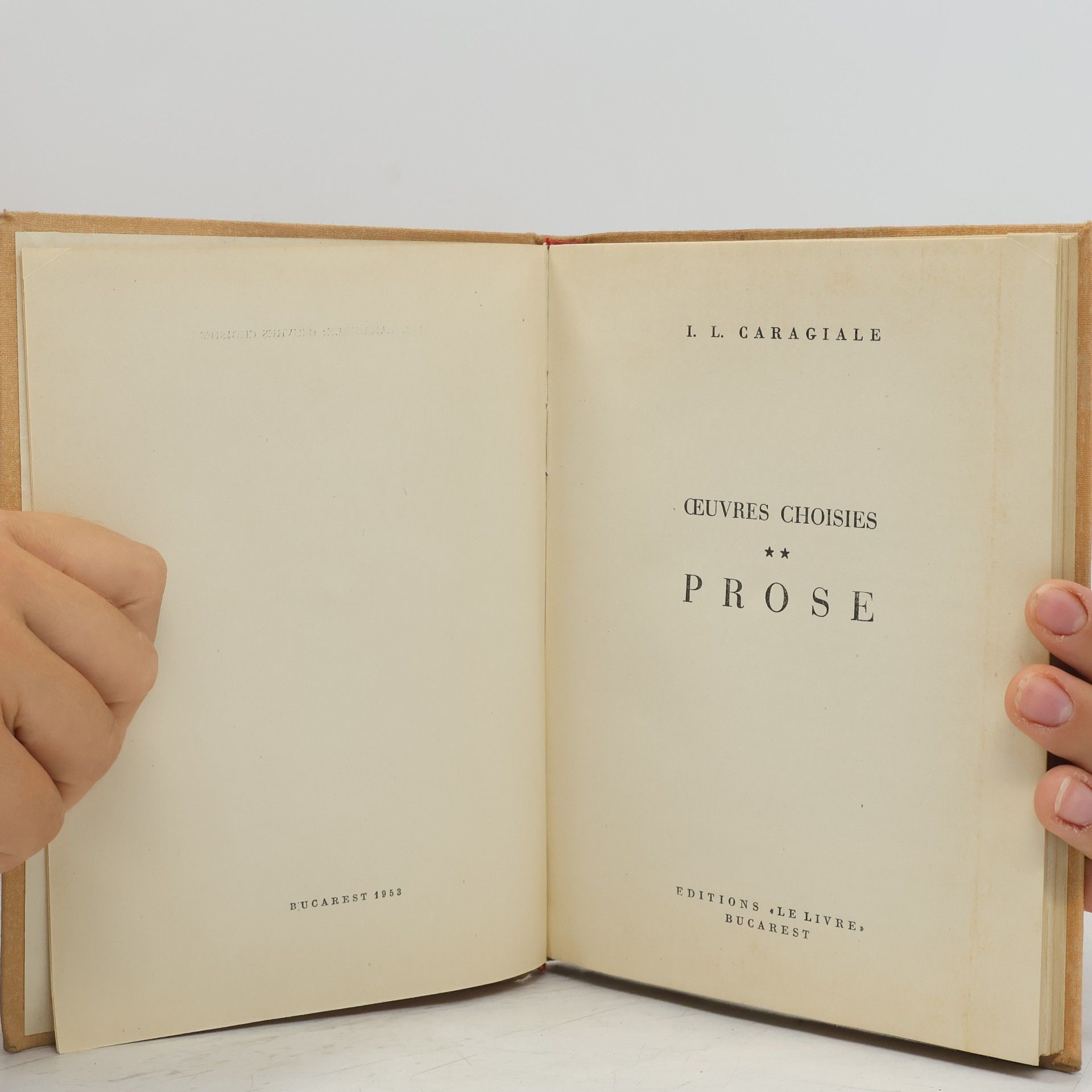 I. L. Caragiale Oeuvres Choisies: Prose