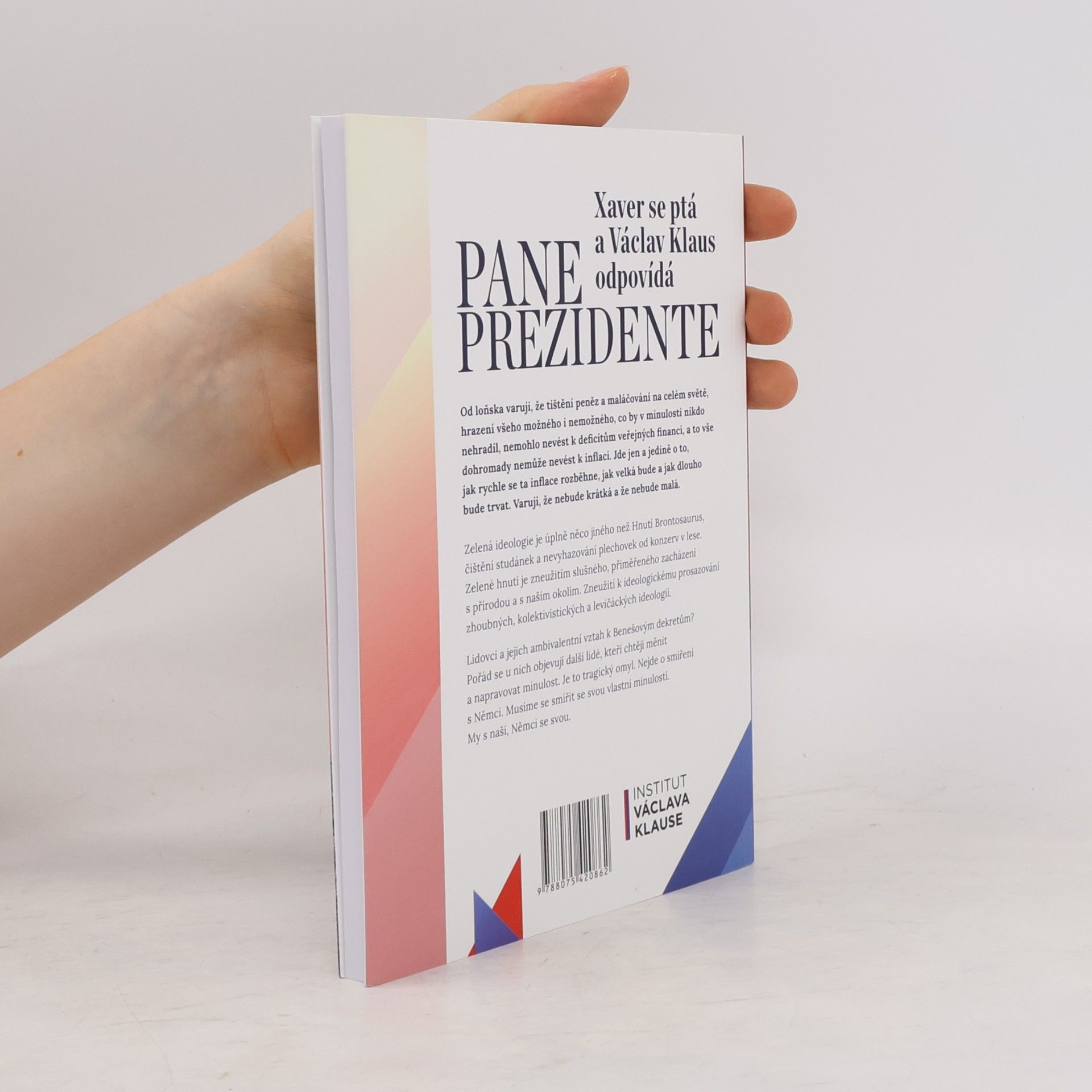 Luboš Veselý Pane prezidente: Xaver se ptá a Václav Klaus odpovídá