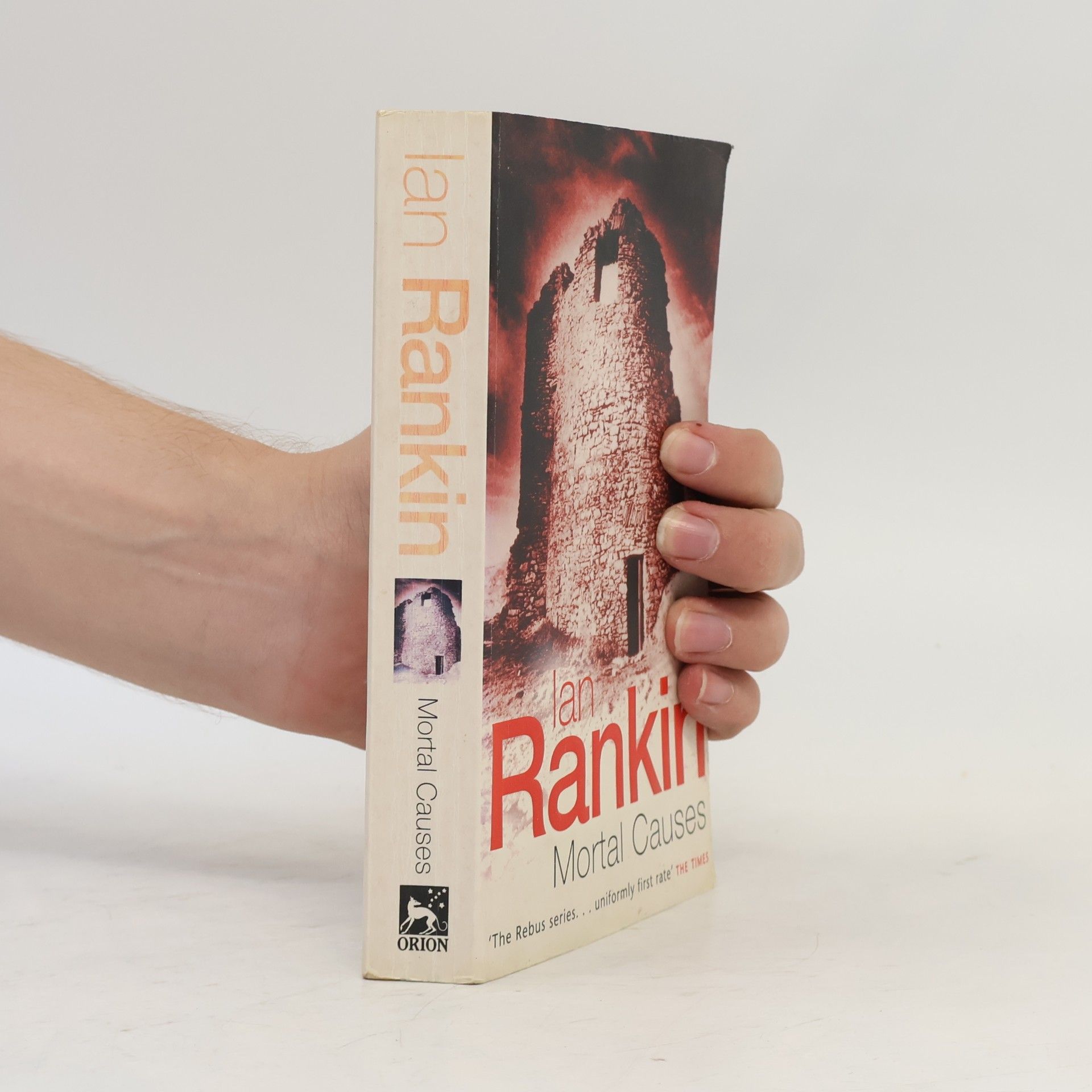 Ian Rankin Mortal causes : An Inspector Rebus novel
