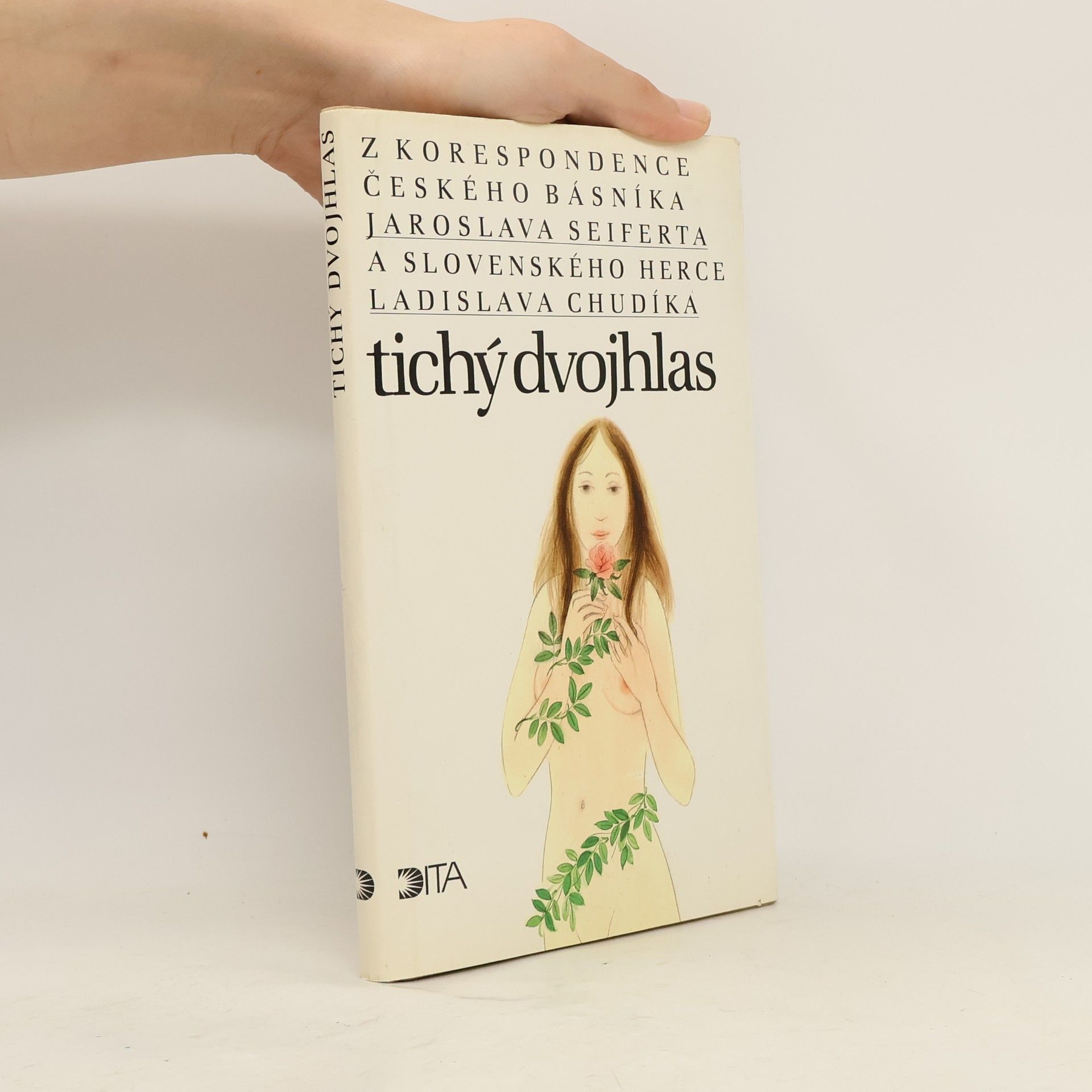 Ladislav Chudík Tichý dvojhlas. Z korespondence českého básníka Jaroslava Seiferta a slovenského herce Ladislava Chudíka