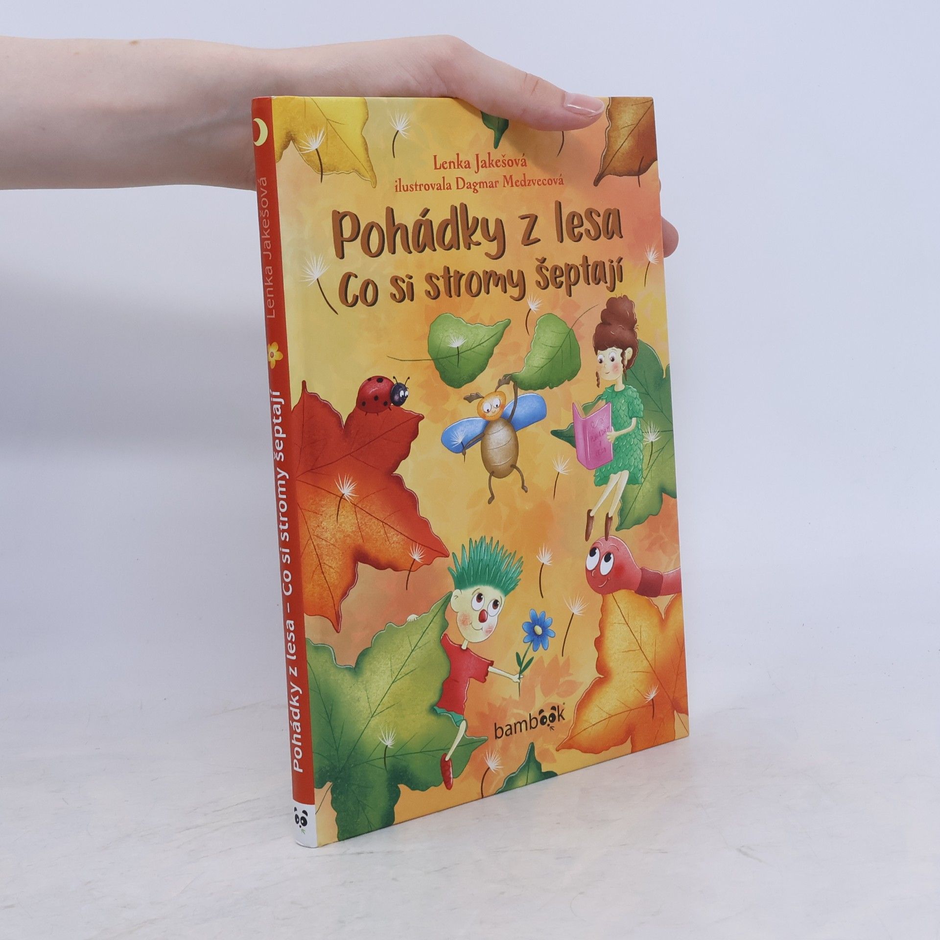 Lenka Jakešová Pohádky z lesa – Co si stromy šeptají