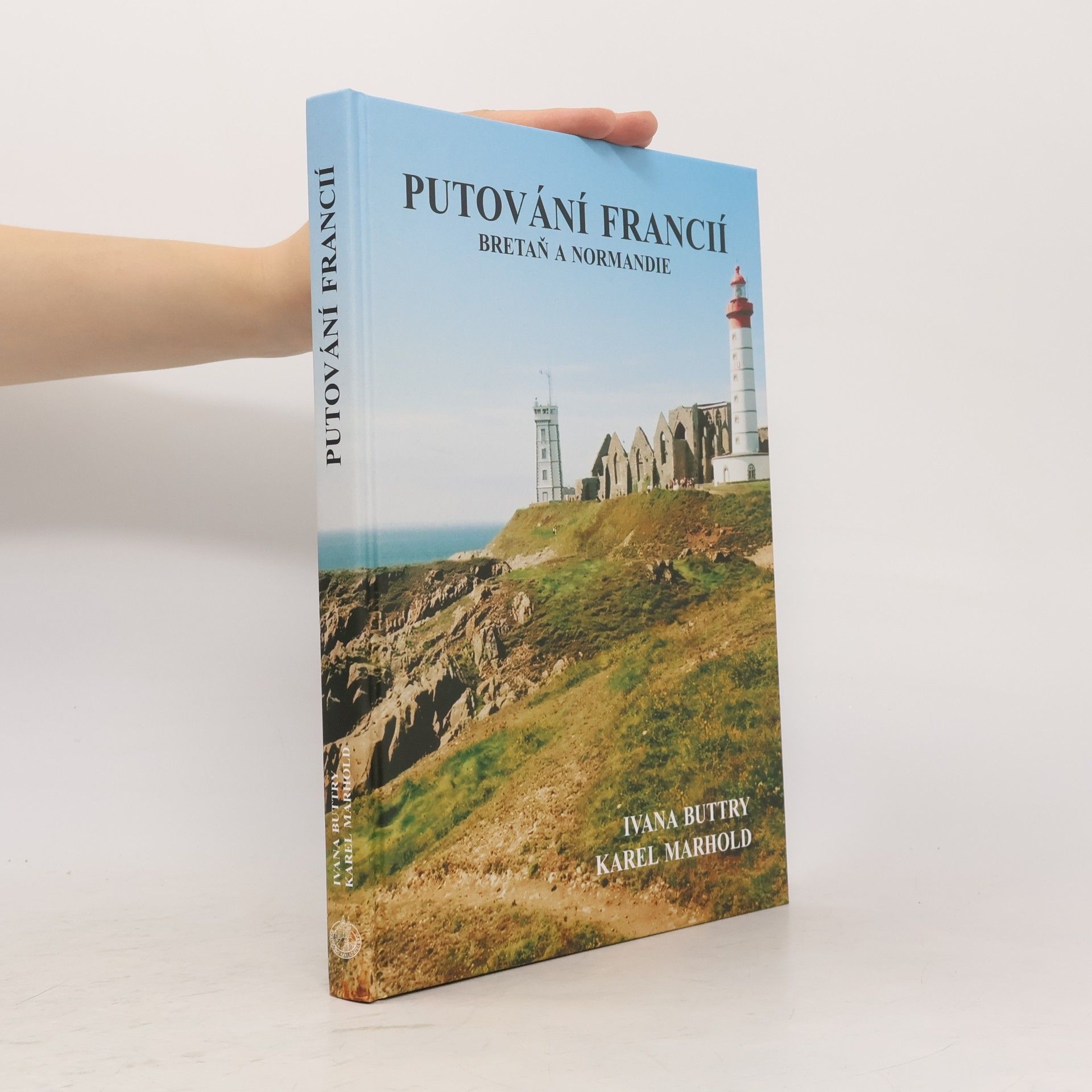 Karel Marhold Putování Francií – Bretaň a Normandie