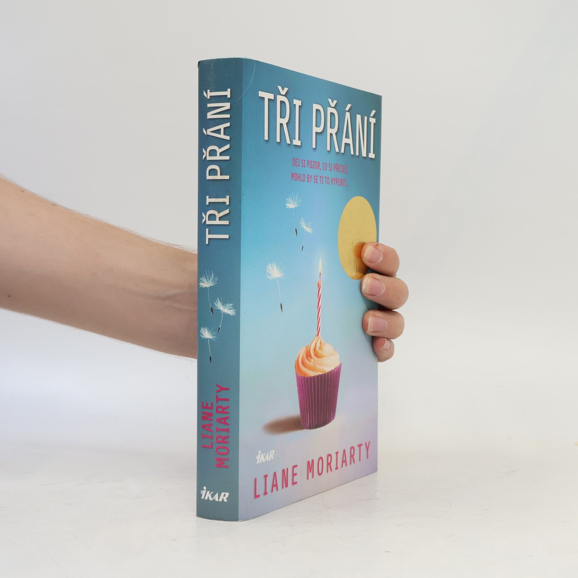 Liane Moriarty Tři přání