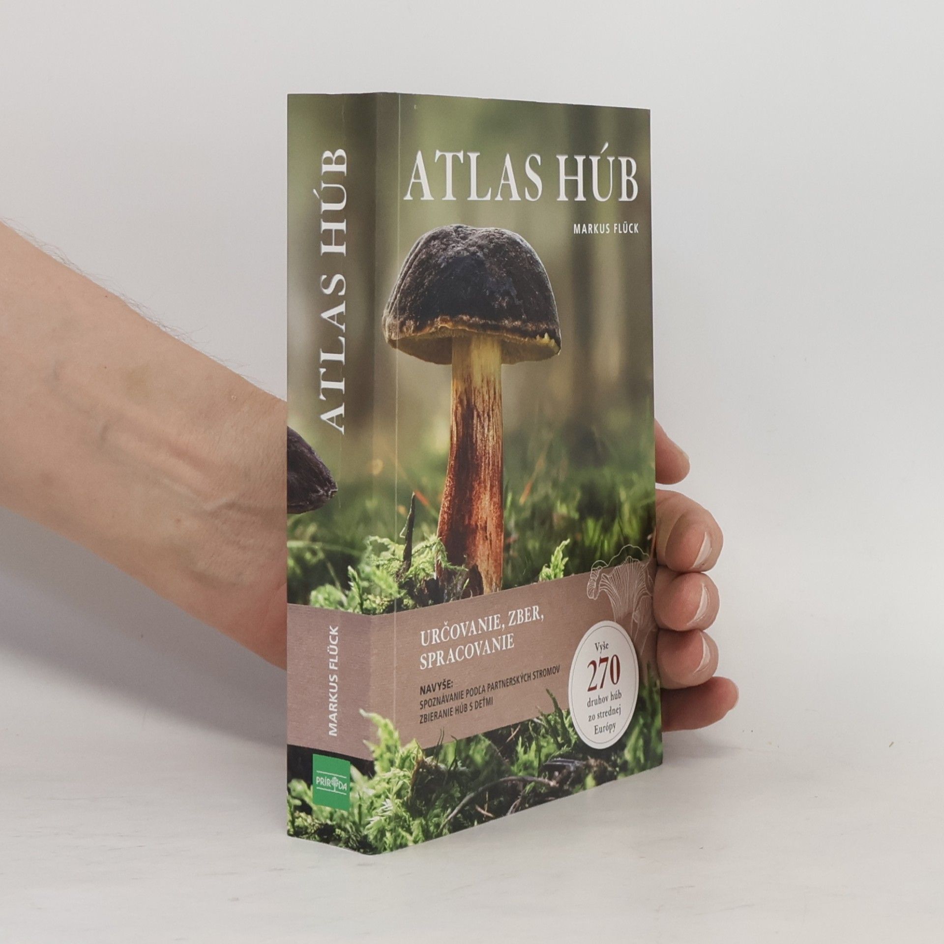 Markus Flück Atlas húb: Určovanie, zber, spracovanie