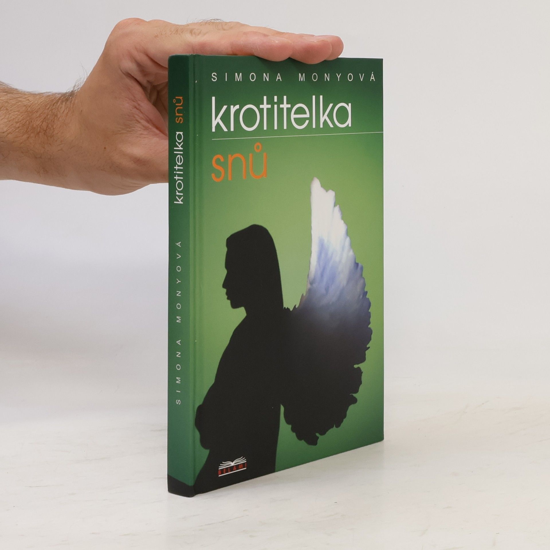 Simona Monyová Krotitelka snů