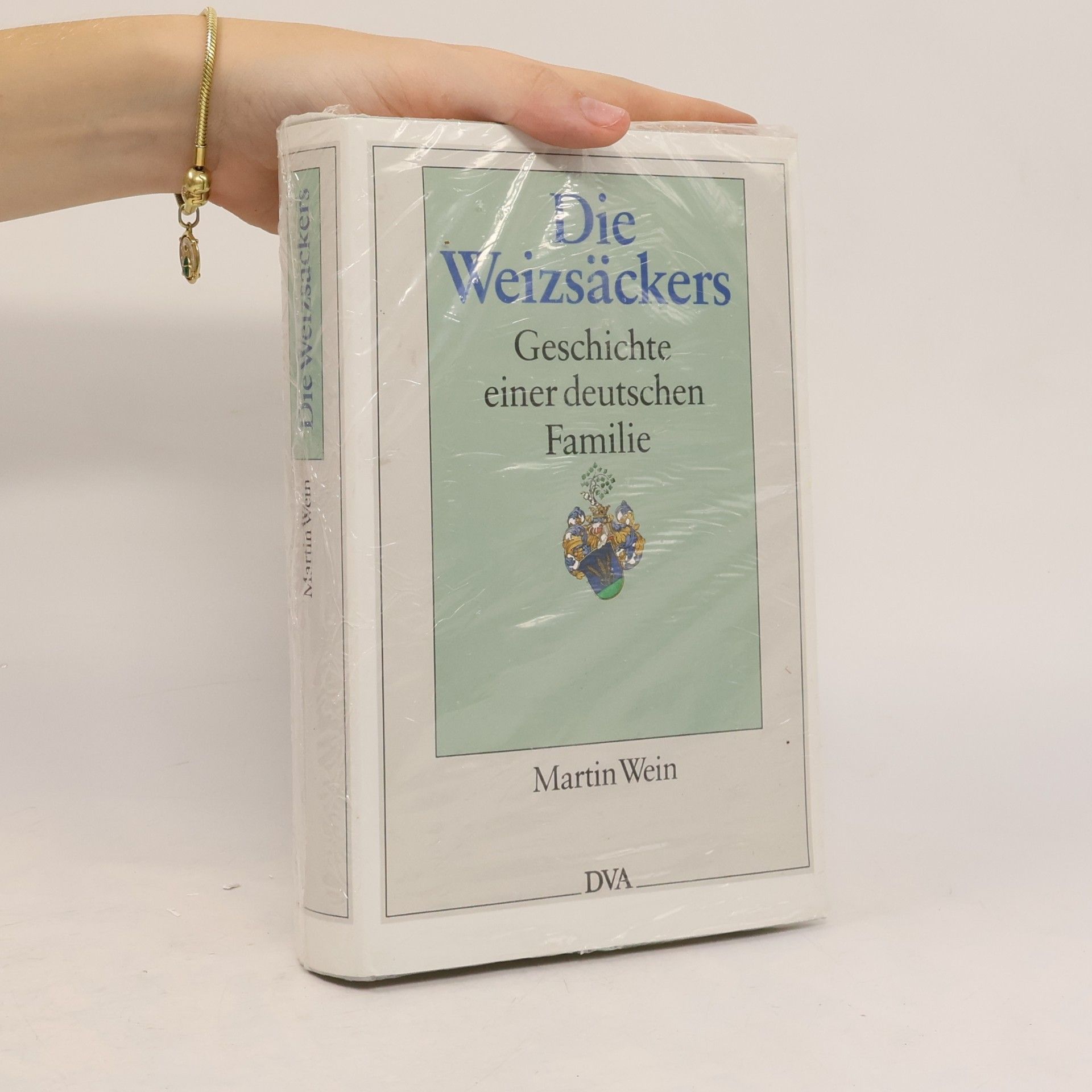 Martin Wein Die Weizsäckers. Geschichte einer deutschen Familie