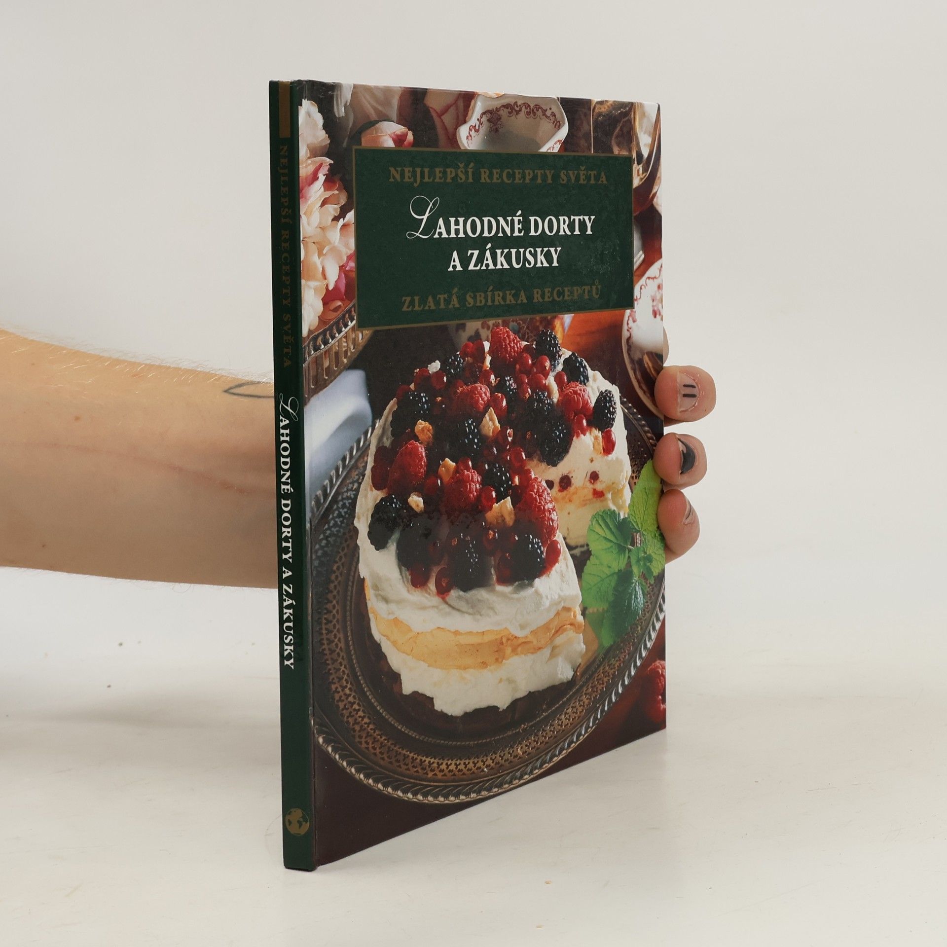 Autorenkollektiv Lahodné dorty a zákusky