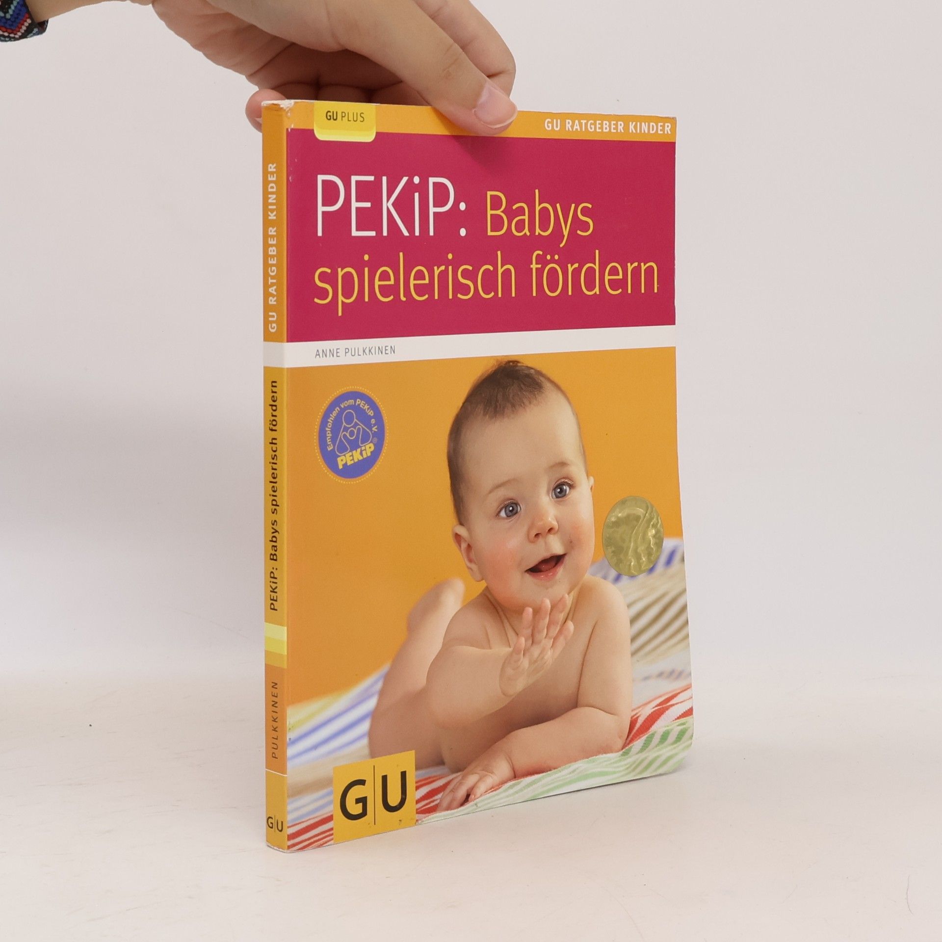 Anne Pulkkinen PEKiP: Babys spielerisch fördern