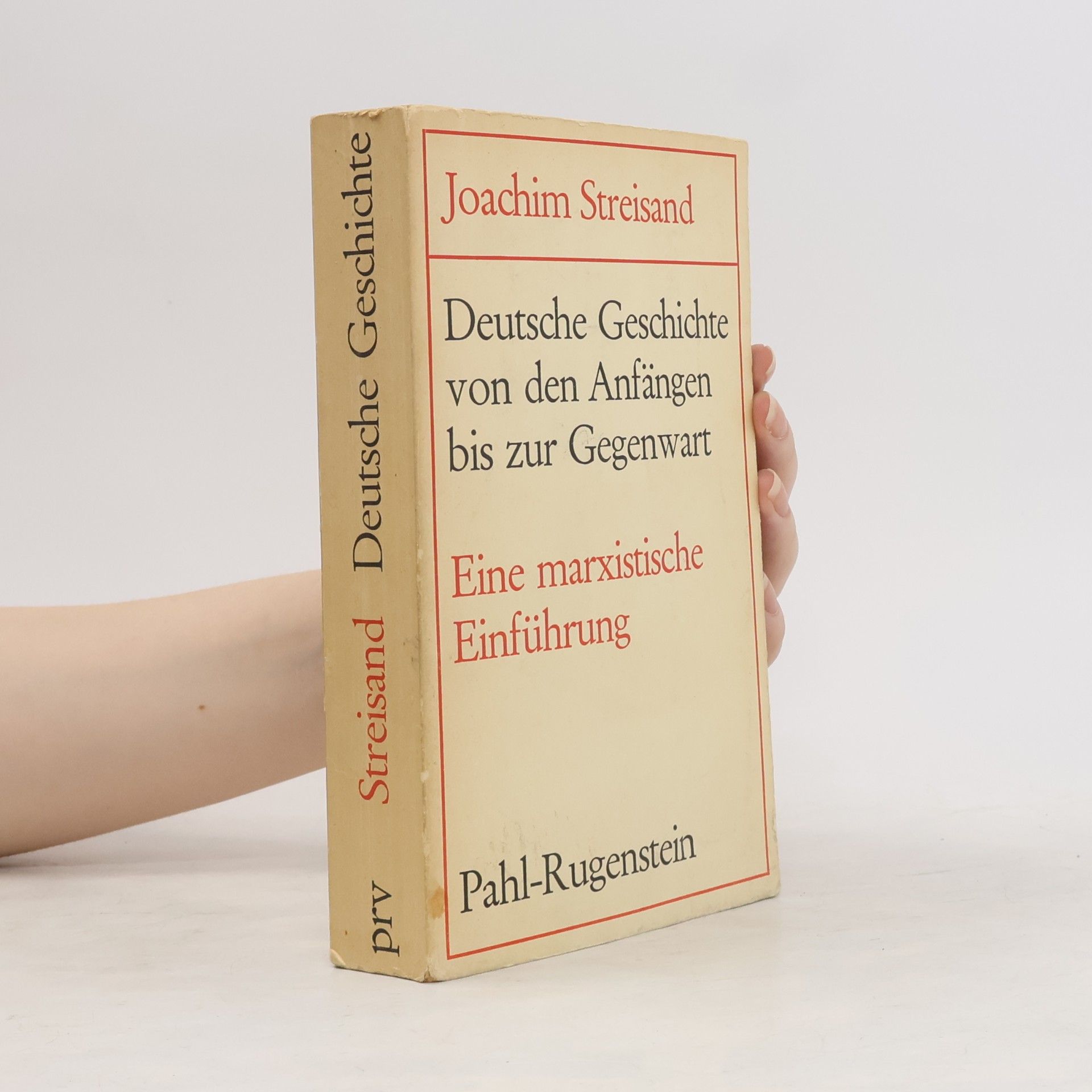Joachim Streisand Deutsche Geschichte von den Anfängen bis zur Gegenwart