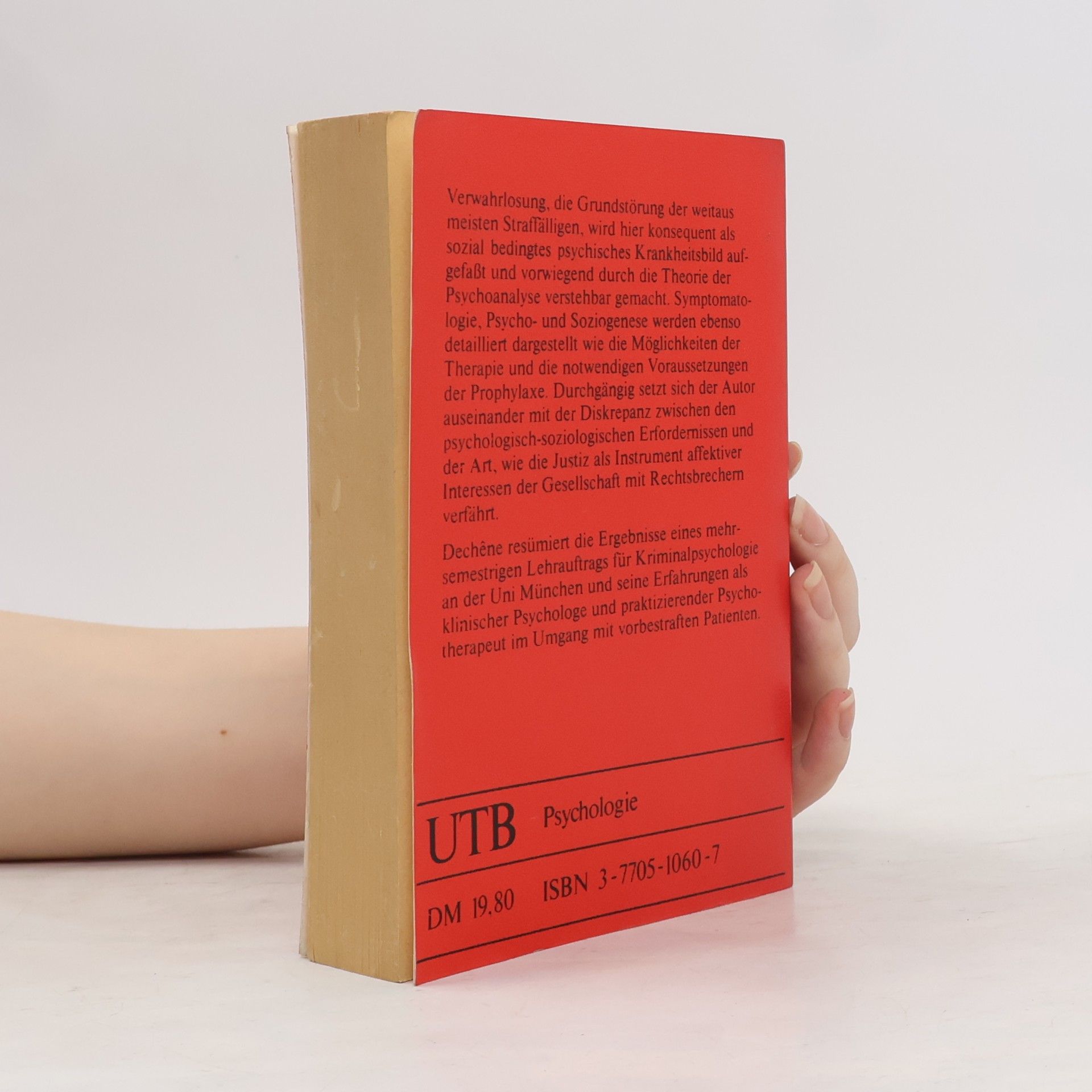 Hans Ch. Dechêne Uni-Taschenbücher - 289: Verwahrlosung und Delinquenz