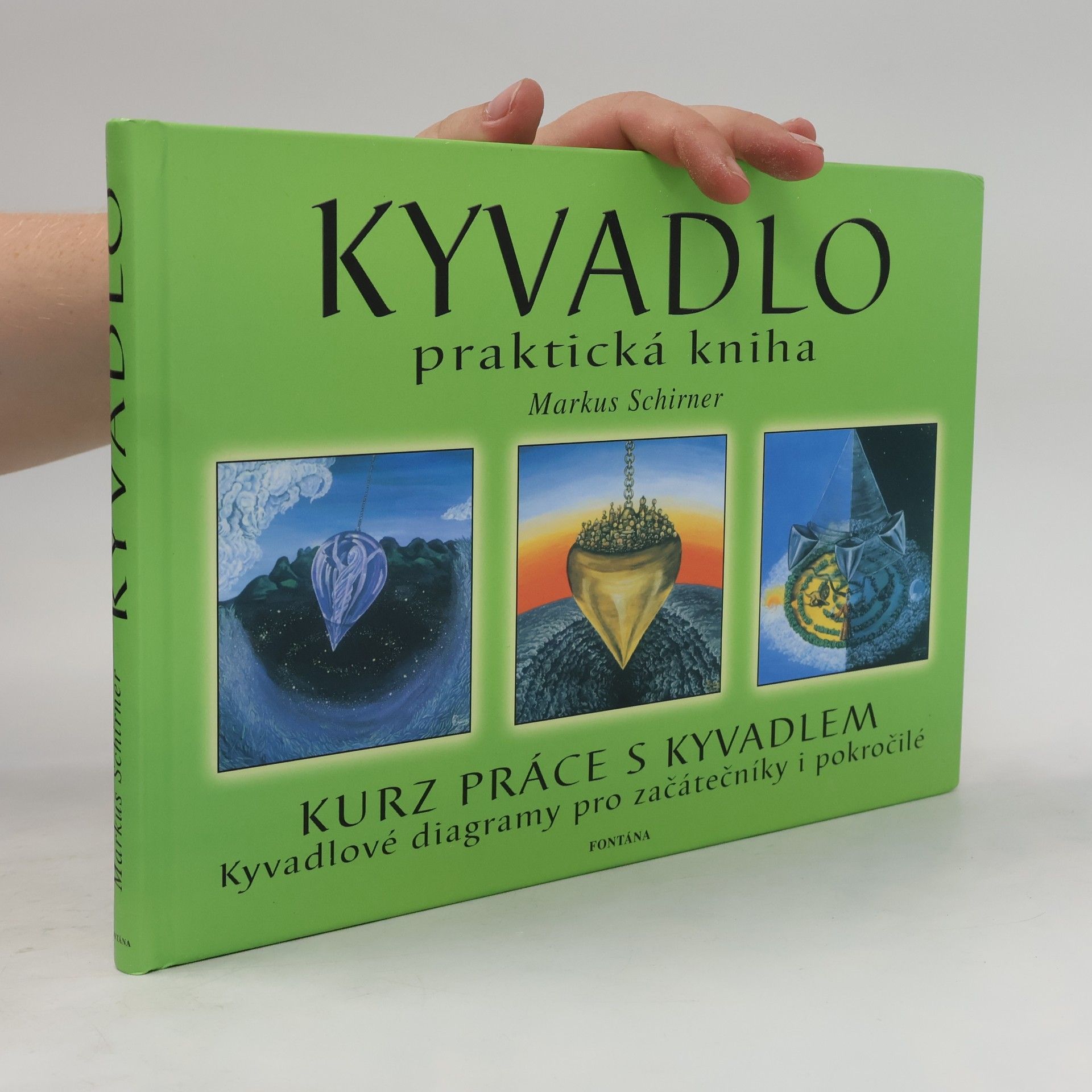 Markus Schirner Kyvadlo. Praktická kniha