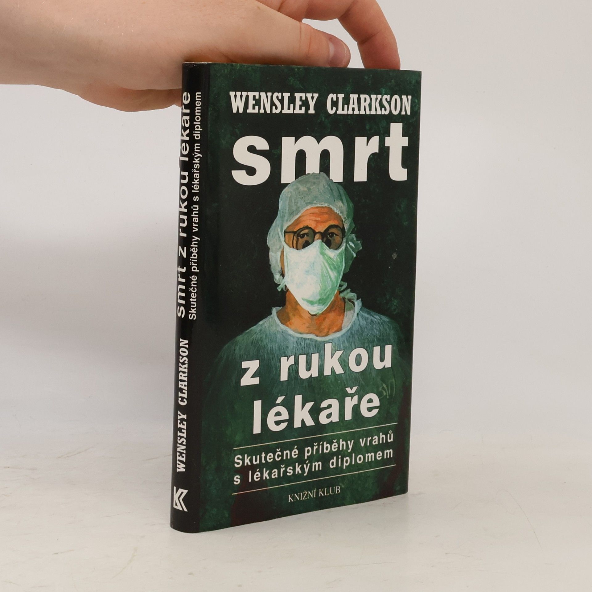 Wensley Clarkson Smrt z rukou lékaře
