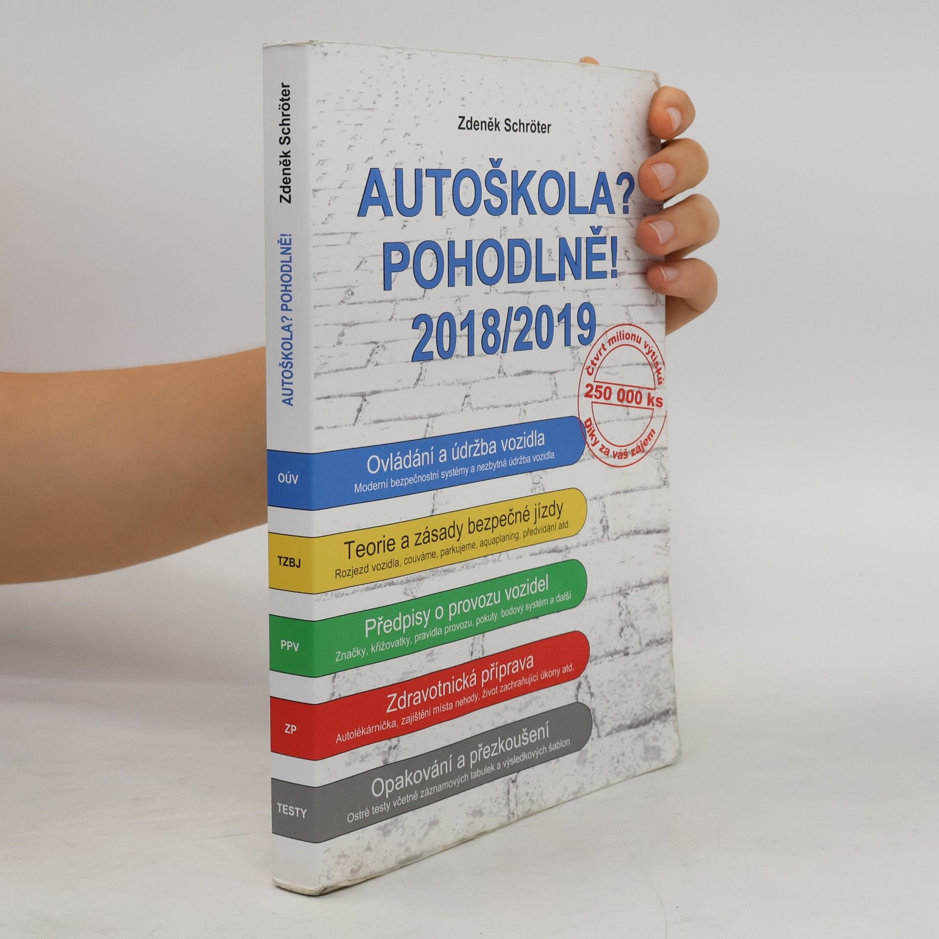 Zdeněk Schröter Autoškola? Pohodlně! : 2018/2019