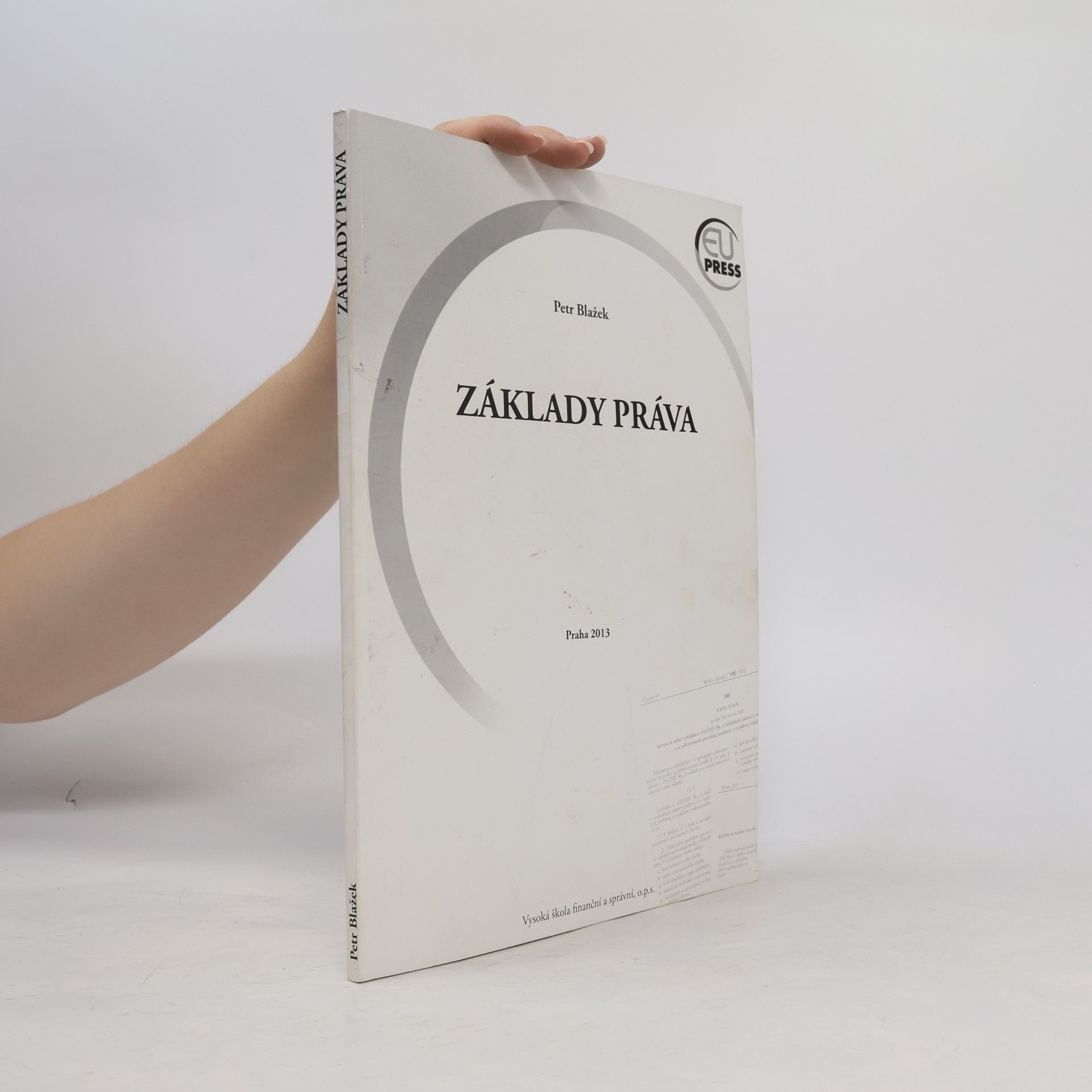 Petr Blažek Základy práva : teorie práva a základy ústavního práva České republiky