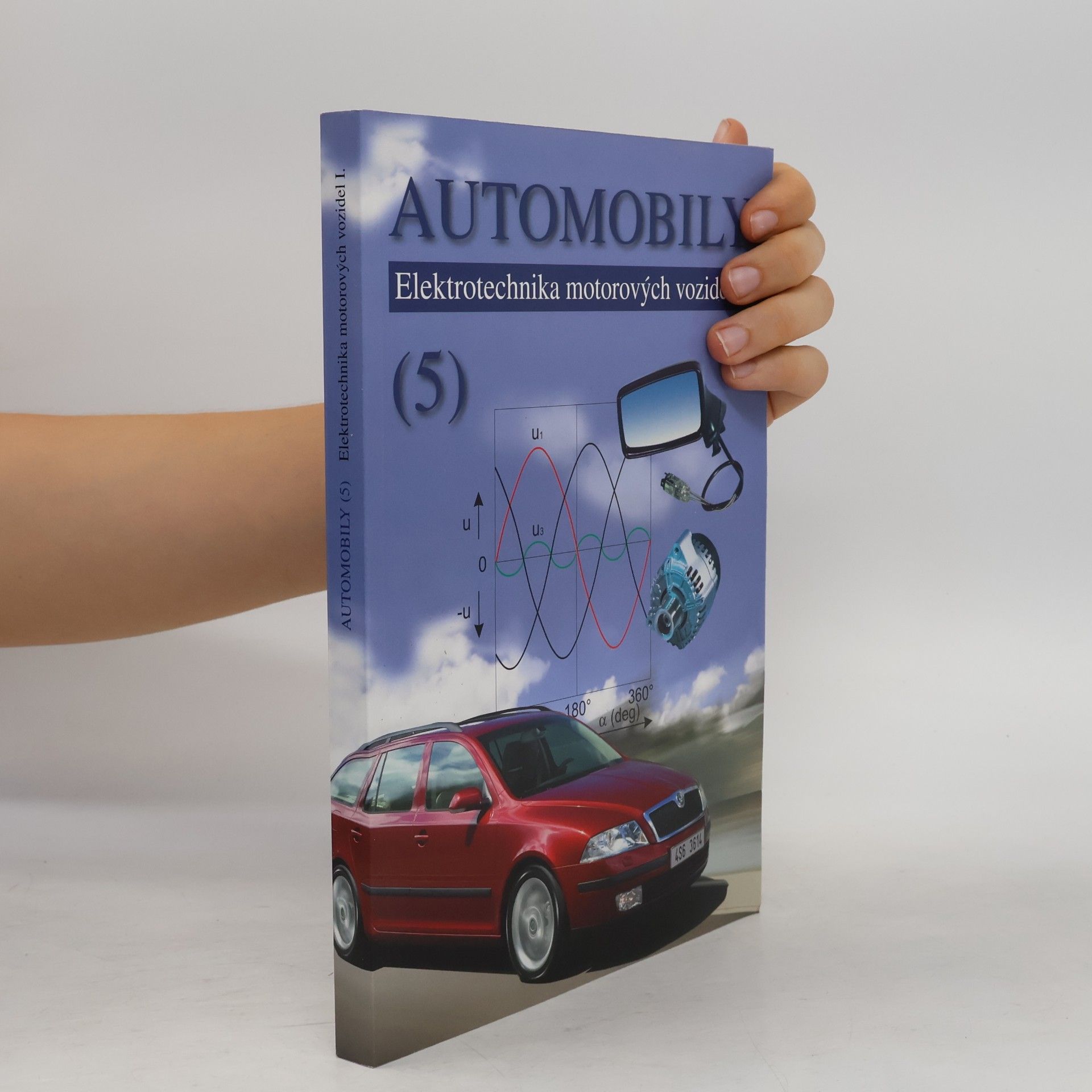 Automobily 5 - Elektrotechnika motorových vozidel I.