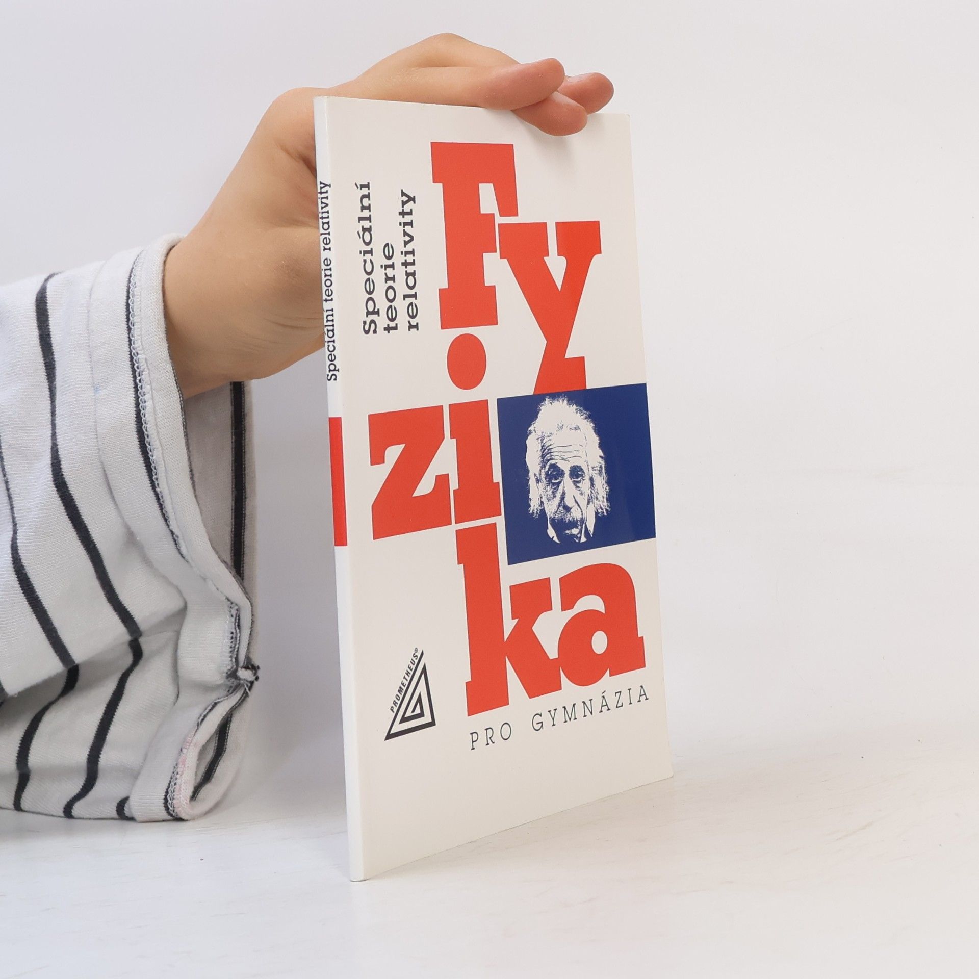 Karel Bartuška Fyzika pro gymnázia: Speciální teorie relativity