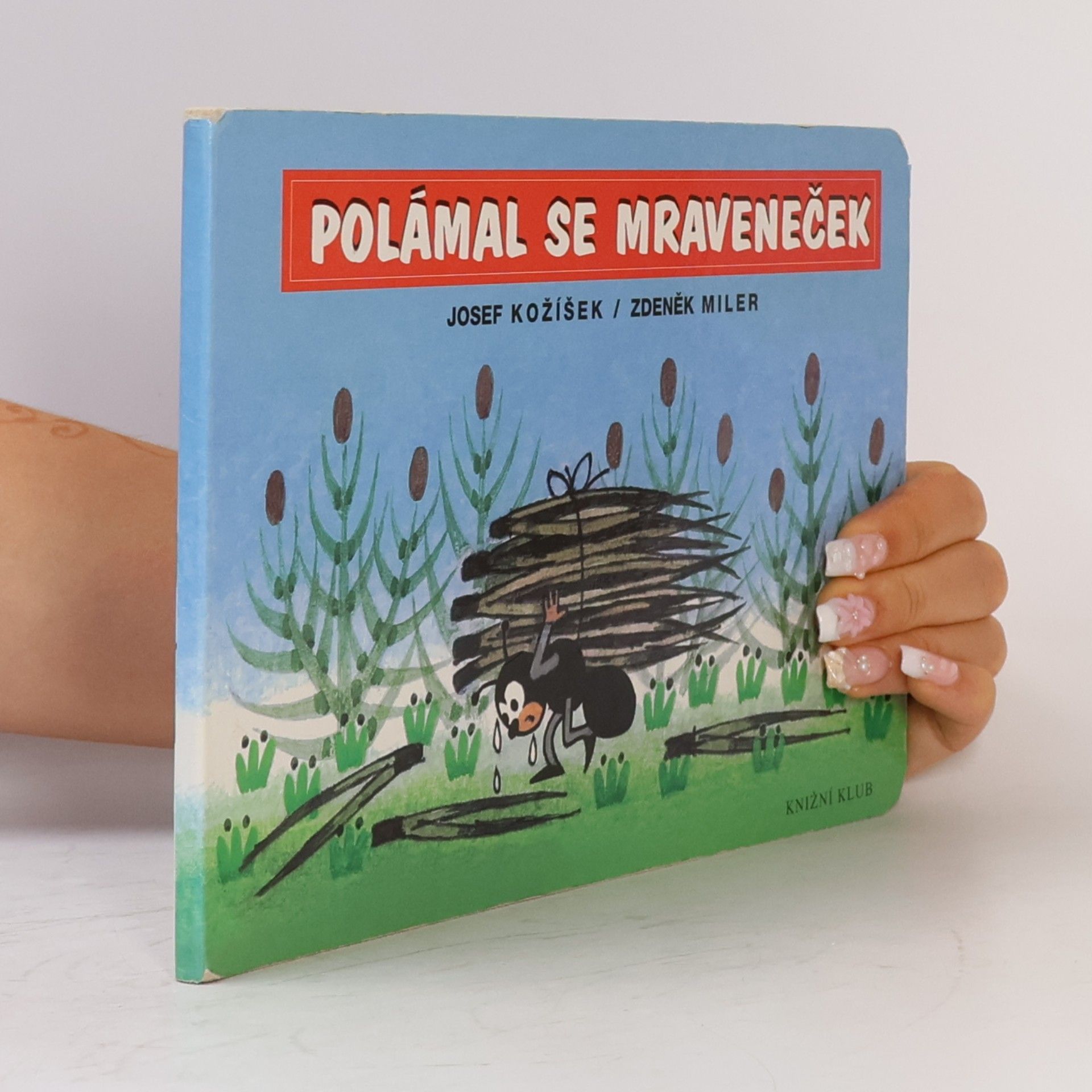 Josef Kožíšek Polámal se mraveneček