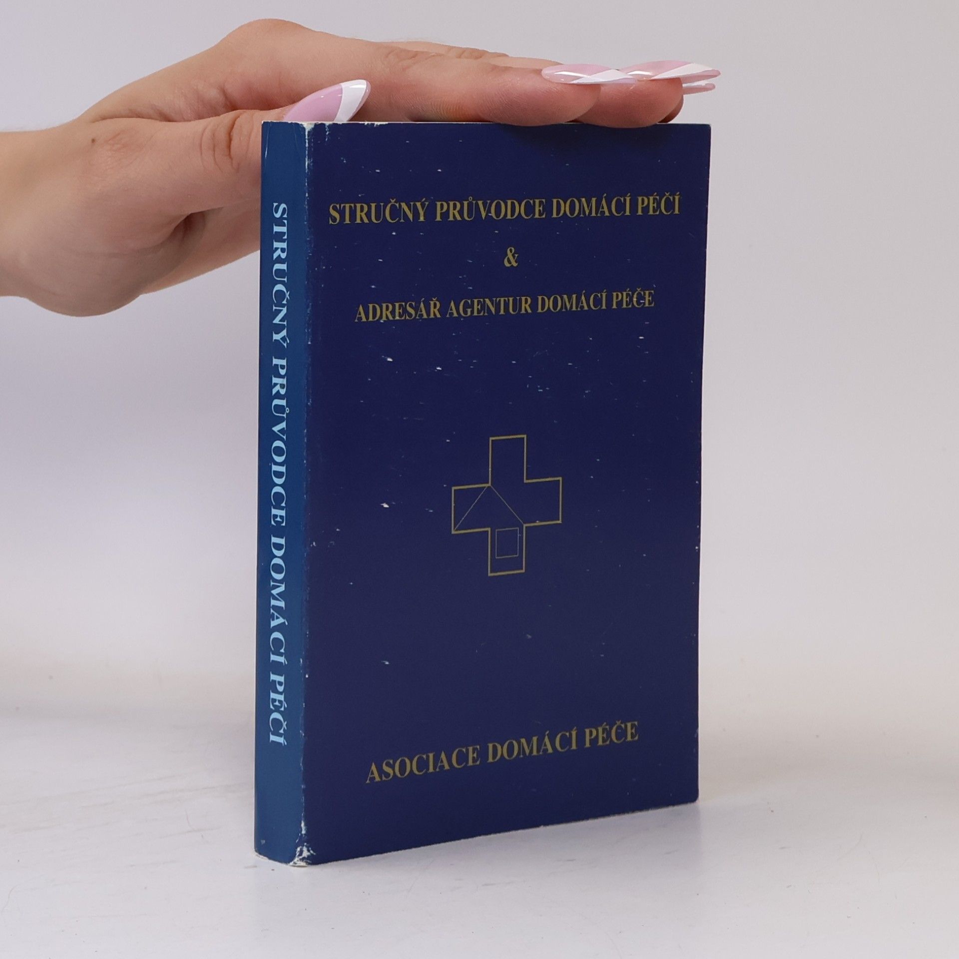 Kolektív autorov Stručný průvodce domácí péčí & adresář agentur domácí péče