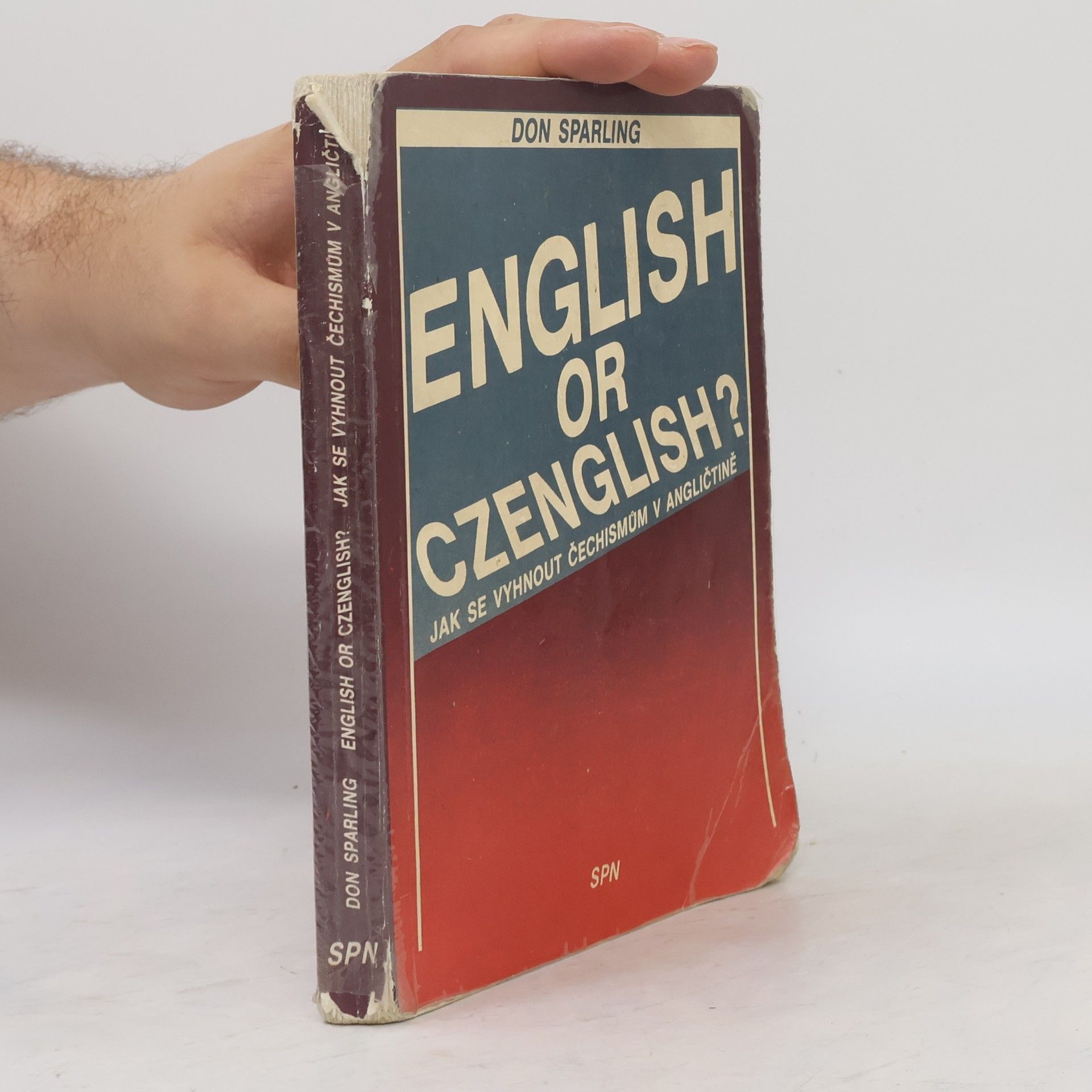 Don Sparling English or Czenglish? Jak se vyhnout čechismům v angličtině