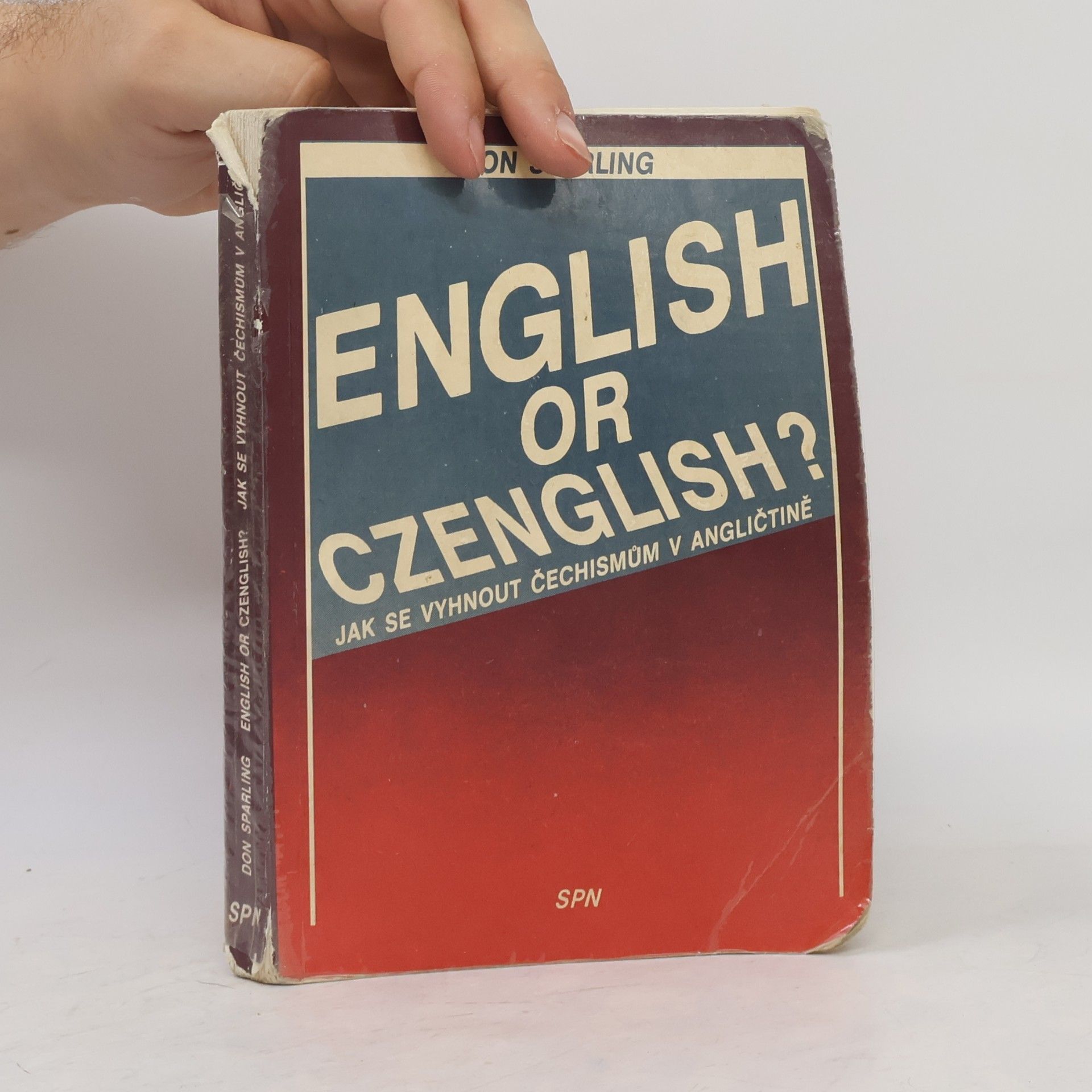Don Sparling English or Czenglish? Jak se vyhnout čechismům v angličtině