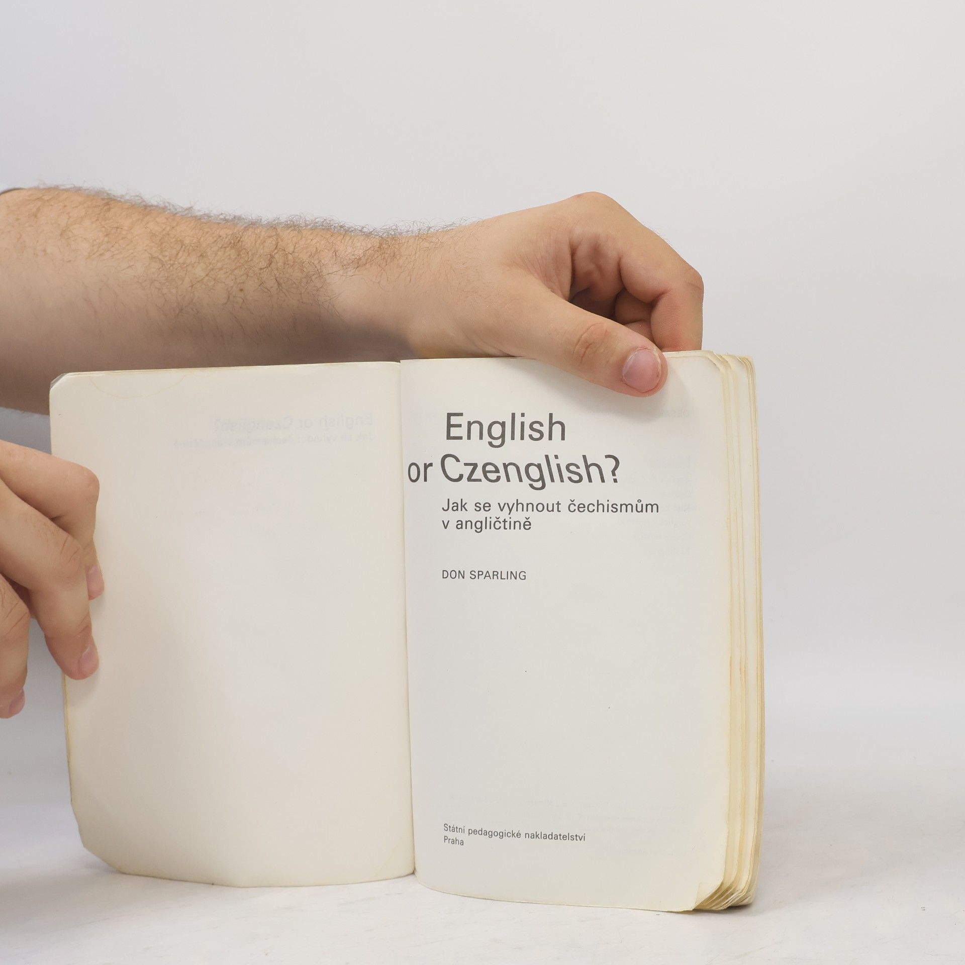Don Sparling English or Czenglish? Jak se vyhnout čechismům v angličtině