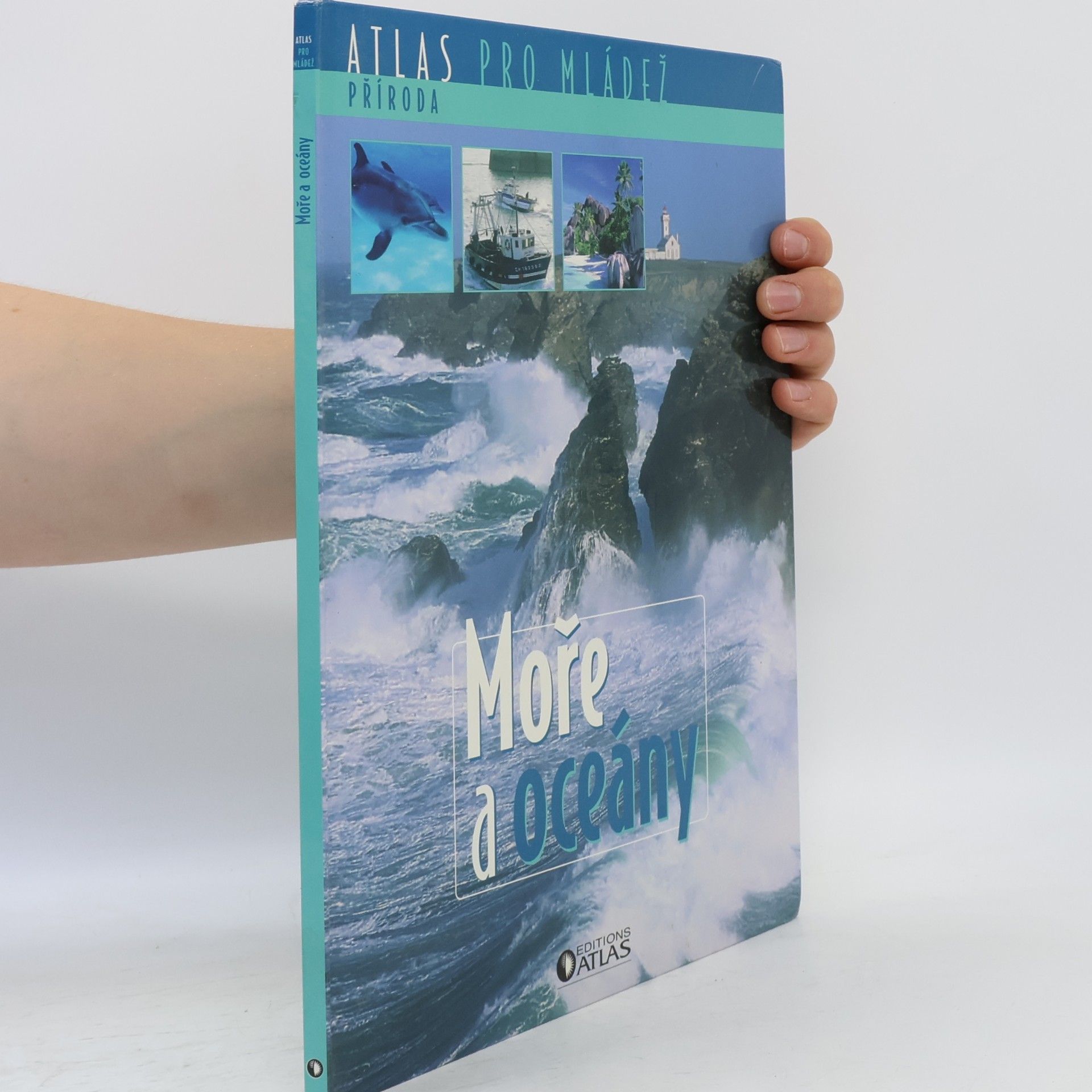 Collectif d'auteurs Atlas pro mládež. Příroda. Moře a oceány.