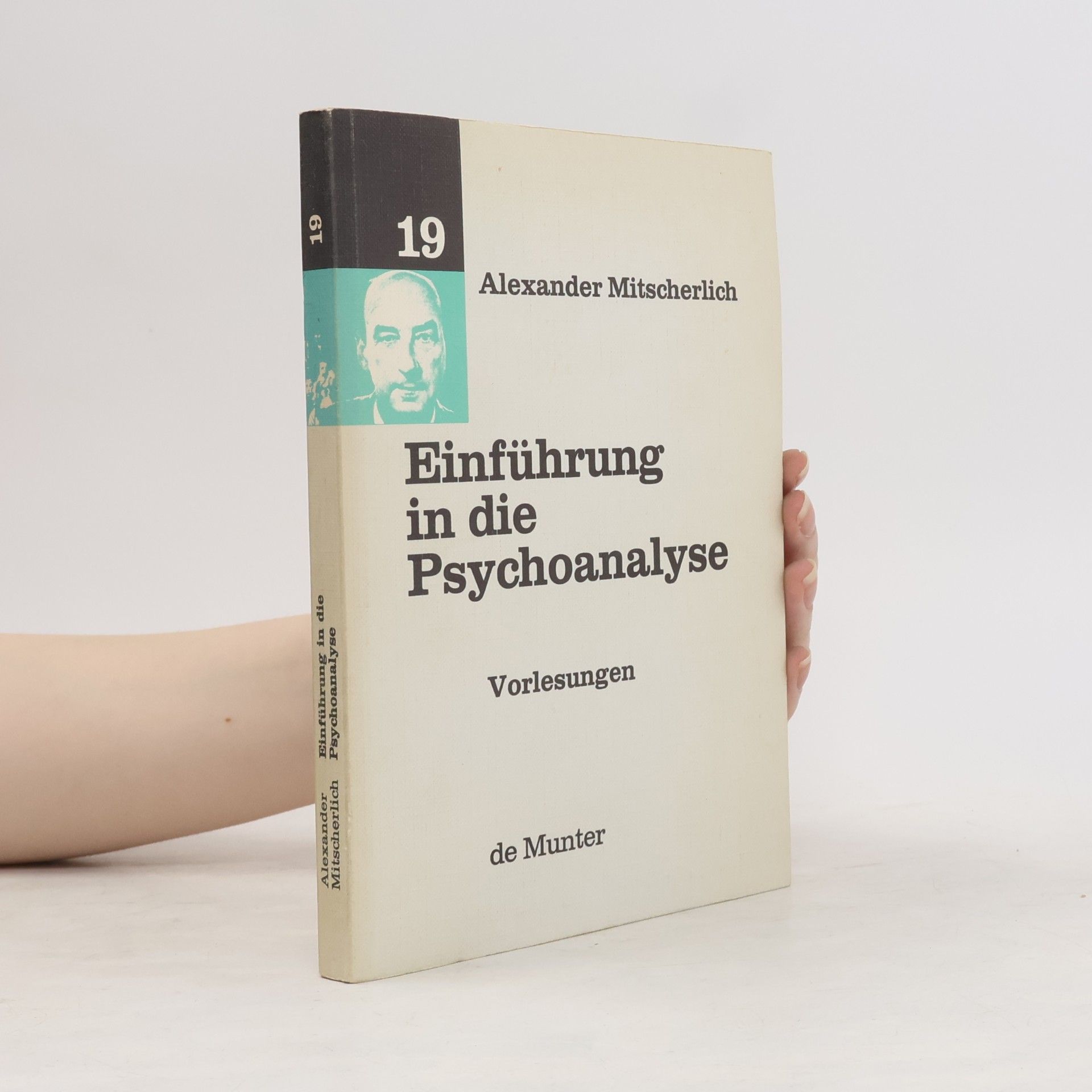 Alexander Mitscherlich Einführung in die Psychoanalyse 19. Vorlesungen