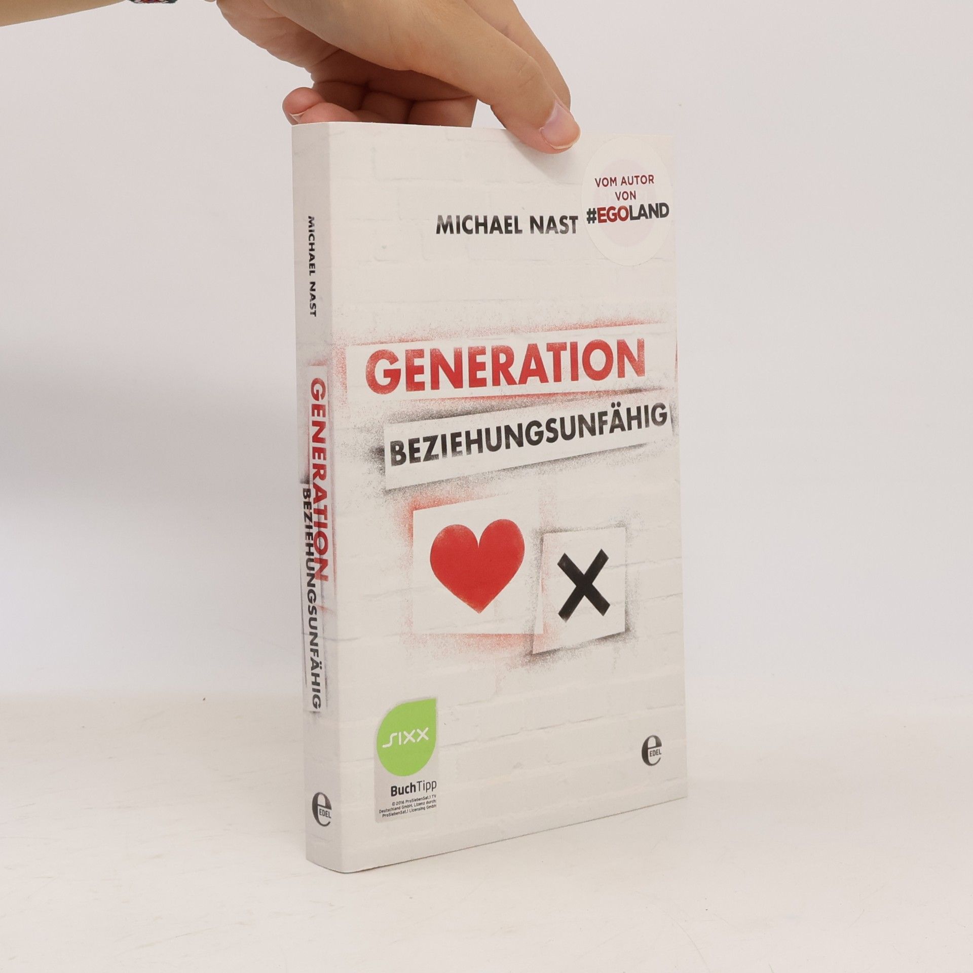 Michael Nast Generation Beziehungsunfähig