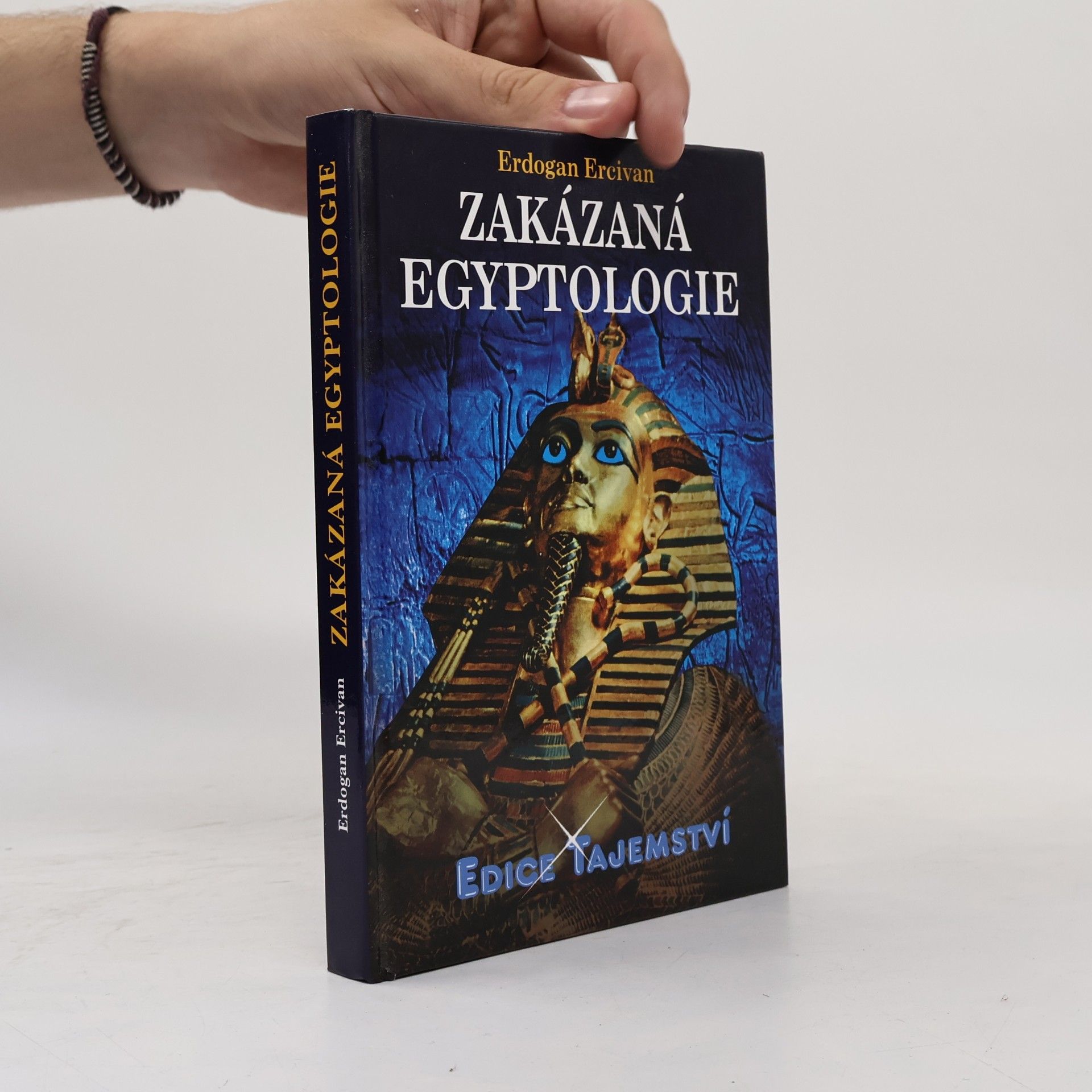 Erdogan Ercivan Zakázaná egyptologie : záhadná věda a špičkové technologie doby faraonů