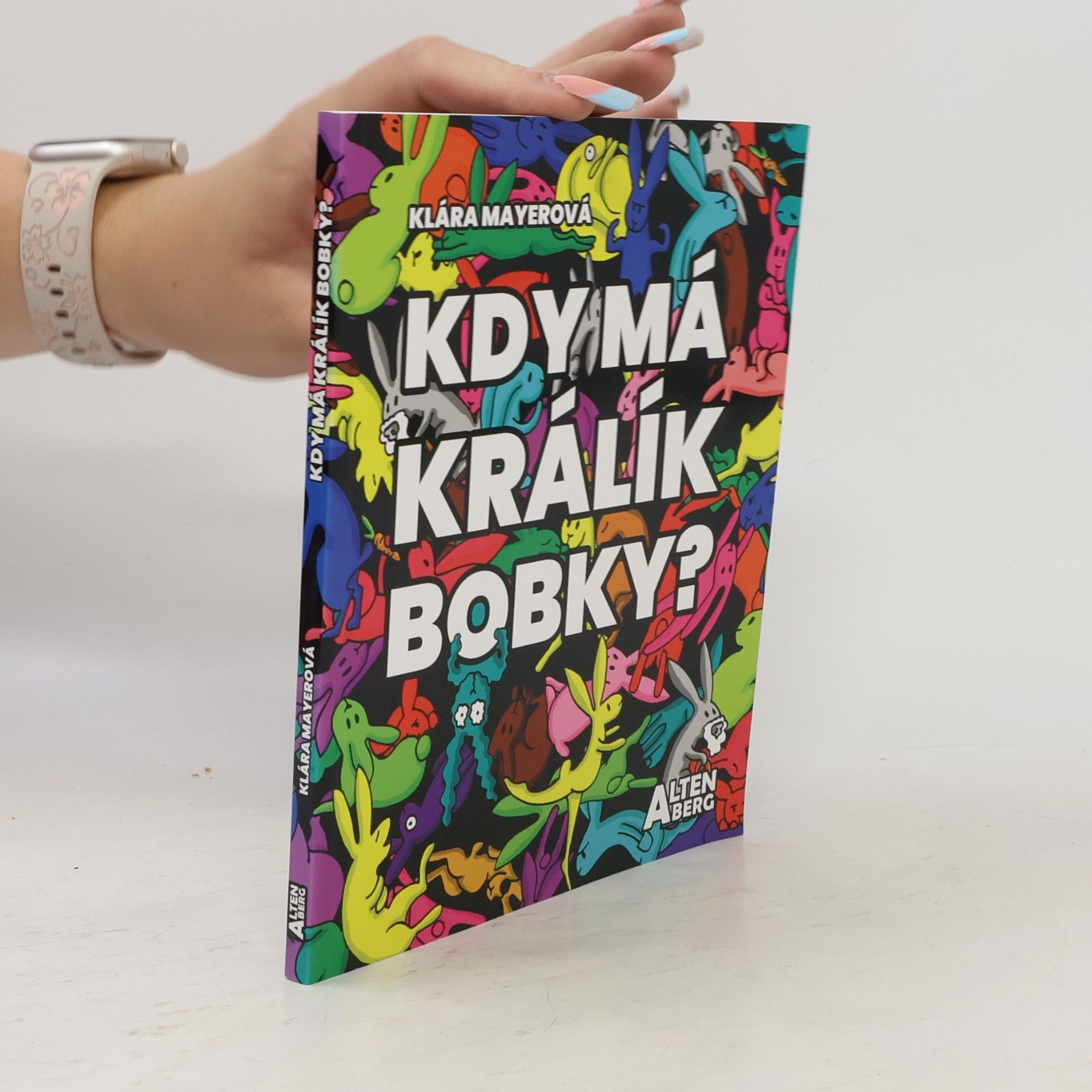 Klára Mayerová Kdy má králík bobky?