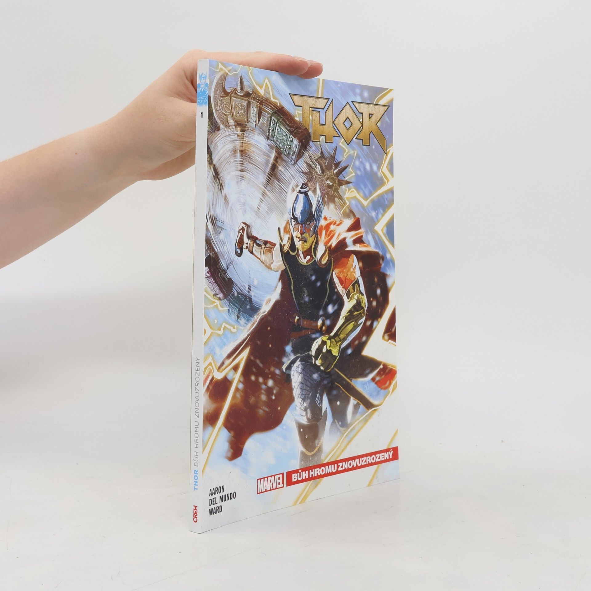 Jason Aaron Thor. Bůh hromu znovuzrozený. Díl 1.