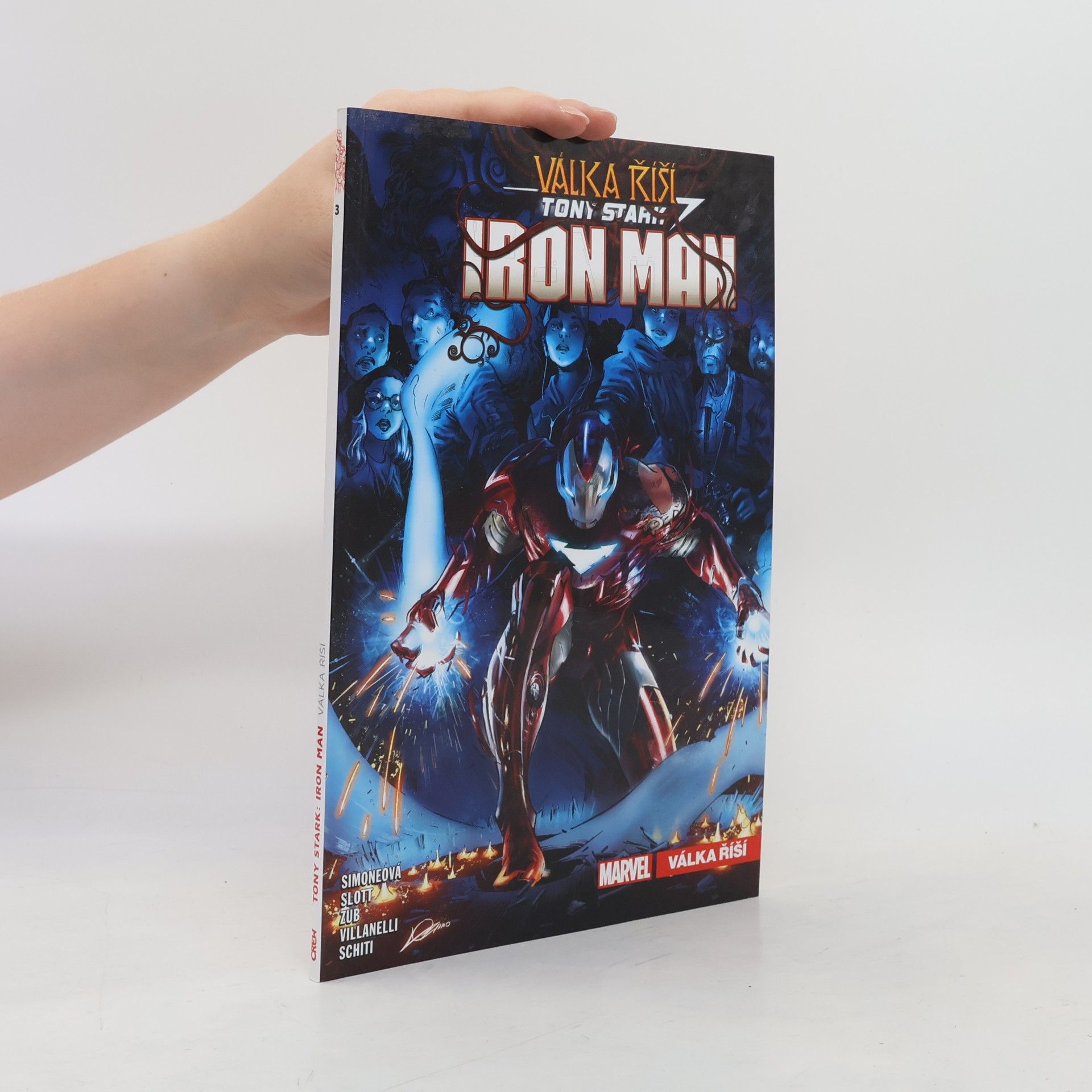 Gail Simone Tony Stark : Iron Man. Válka říší