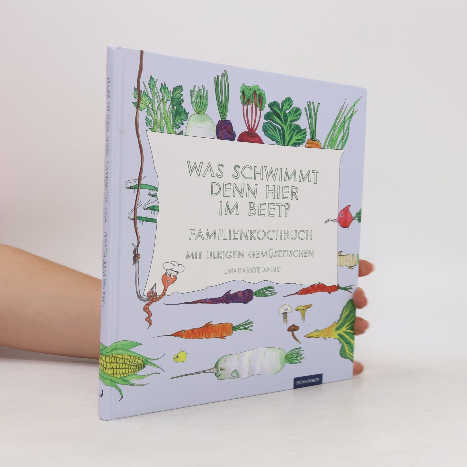 Lara Marianne Wiegand Was schwimmt denn hier im Beet?
