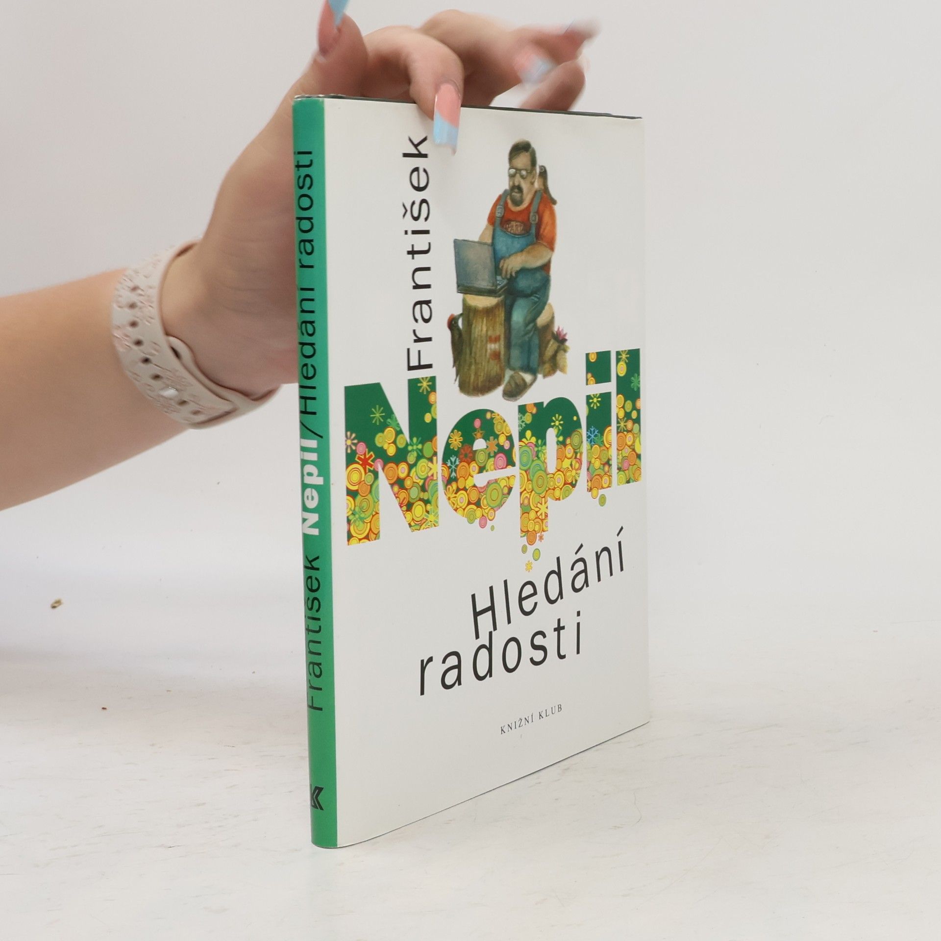 František Nepil Hledání radosti
