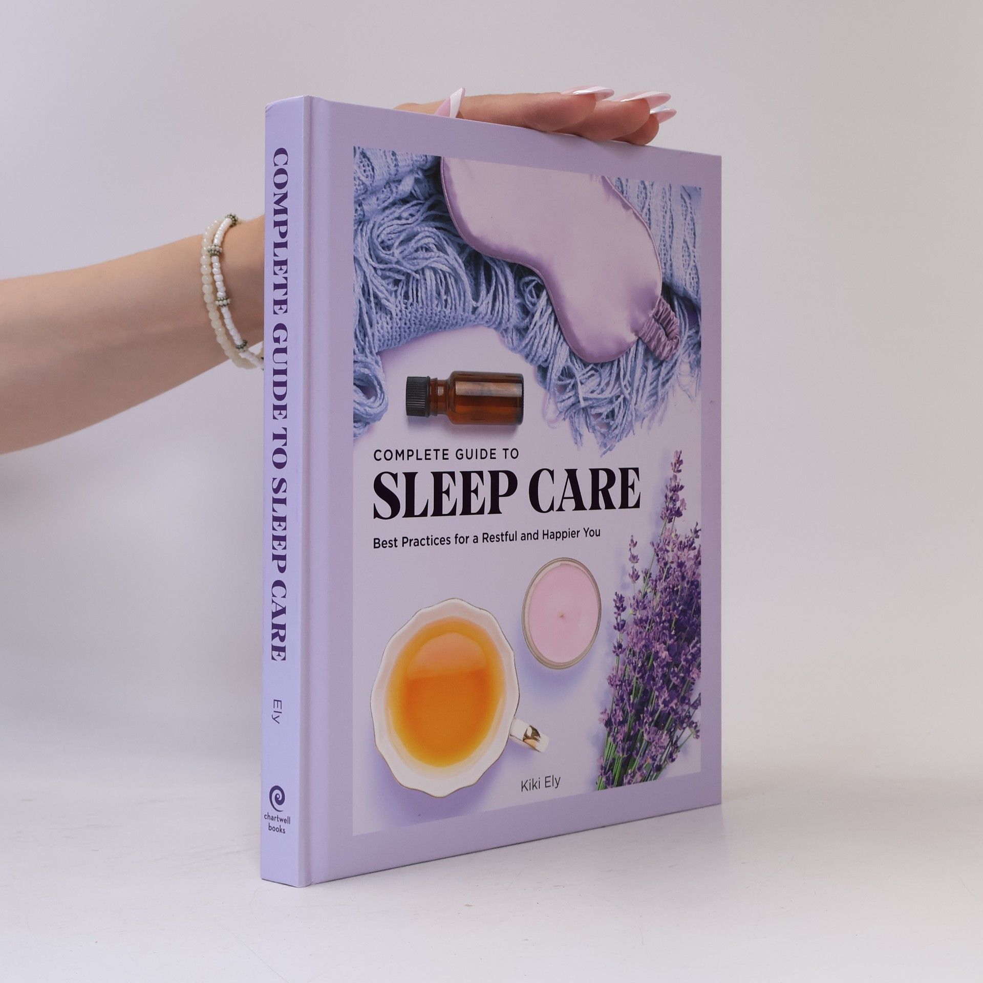 Kiki Ely Everyday Wellbeing - 8: The Complete Guide to Sleep Care