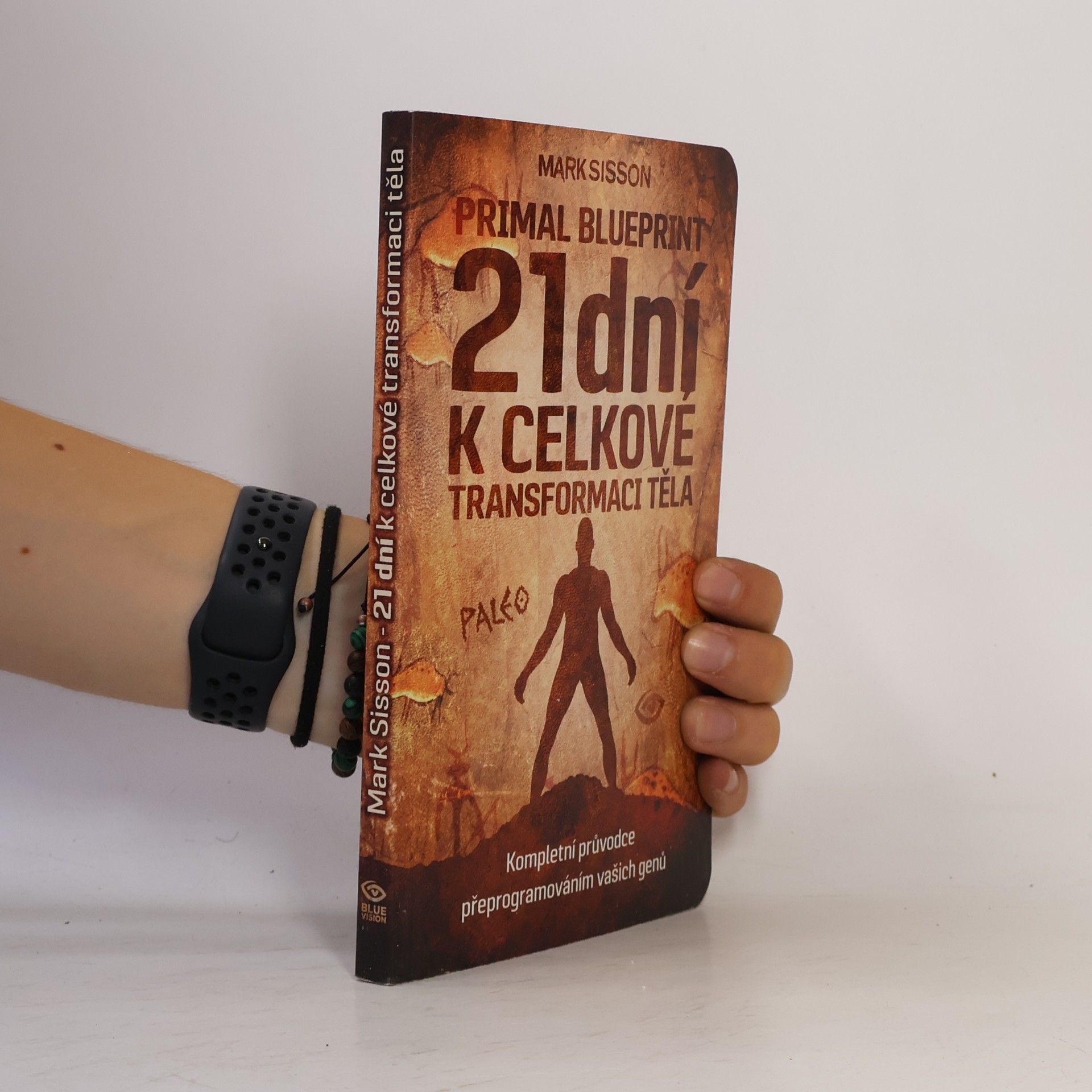 Mark Sisson Primal blueprint. 21 dní k celkové transformaci těla