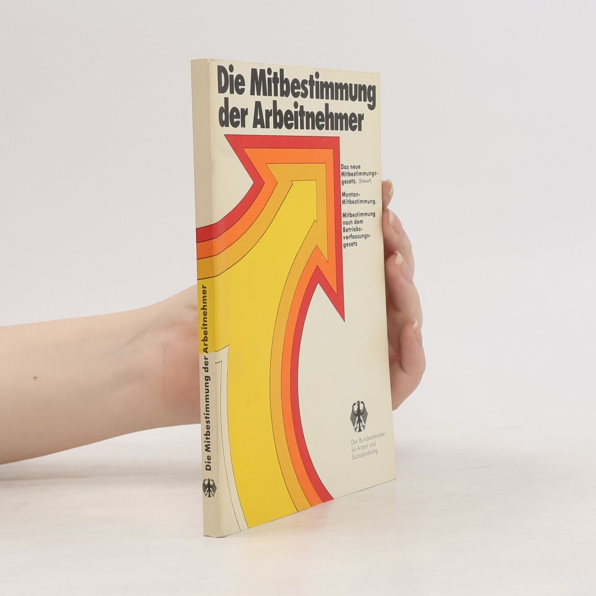 Autorenkollektiv Die Mitbestimmung der Arbeitnehmer