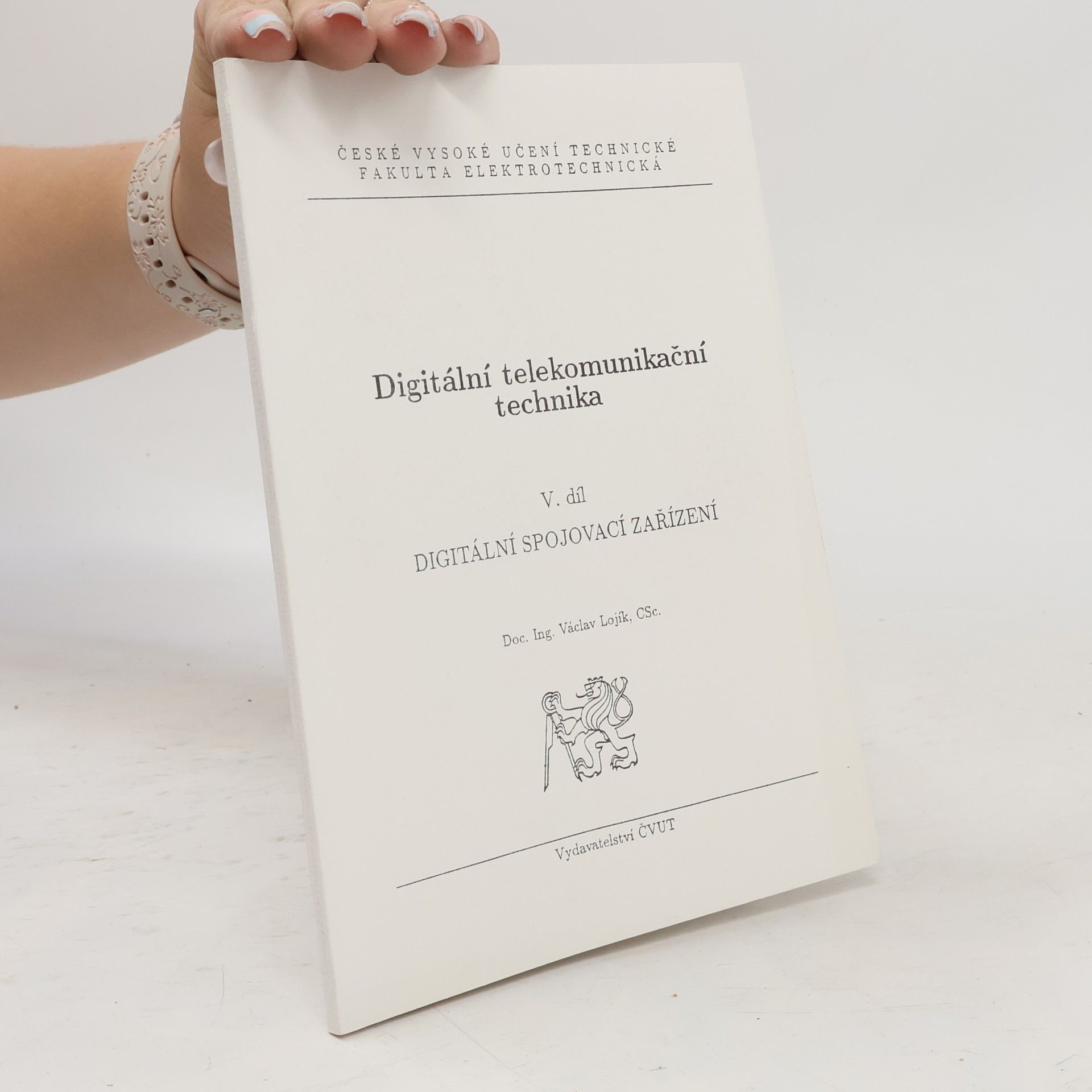 České vysoké učení technické Fakulta elektrotechnická - 5: Digitální telekomunikační technika