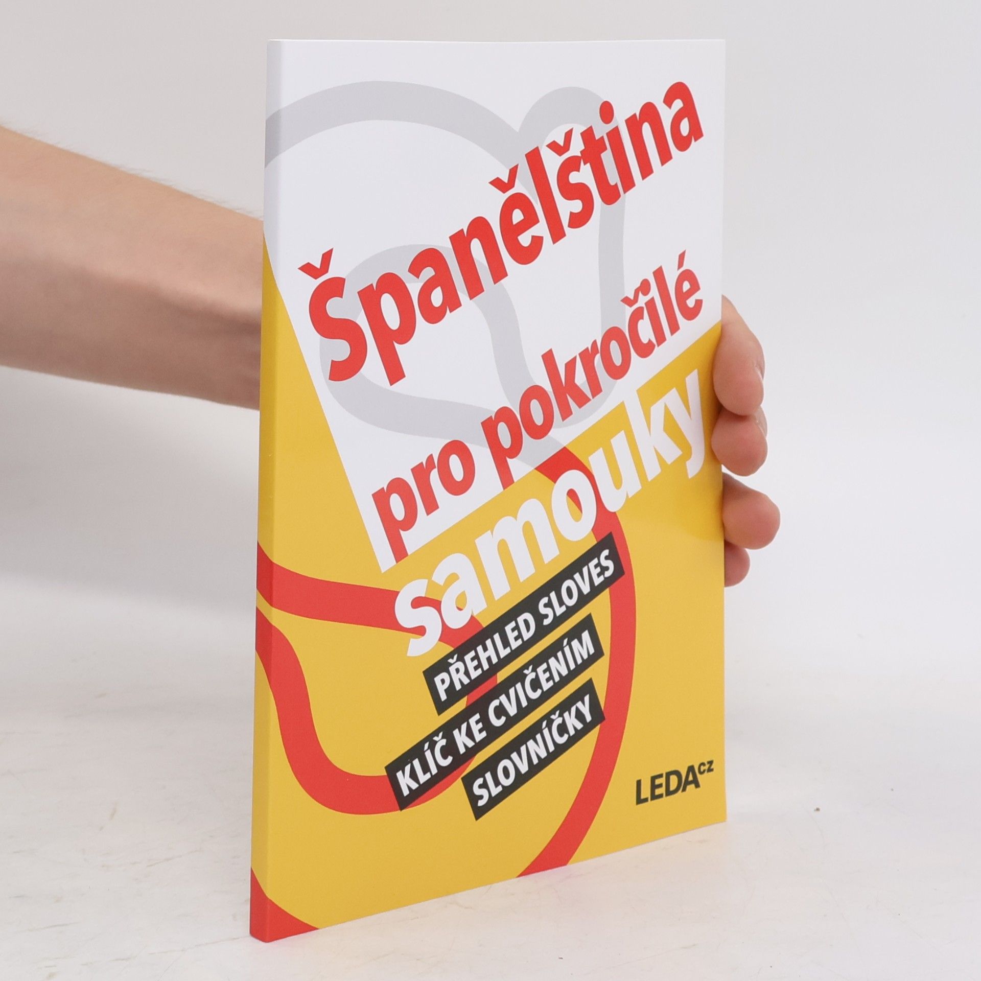 Libuše Prokopová Španělština pro pokročilé samouky. Přehled, klíč, slovníčky