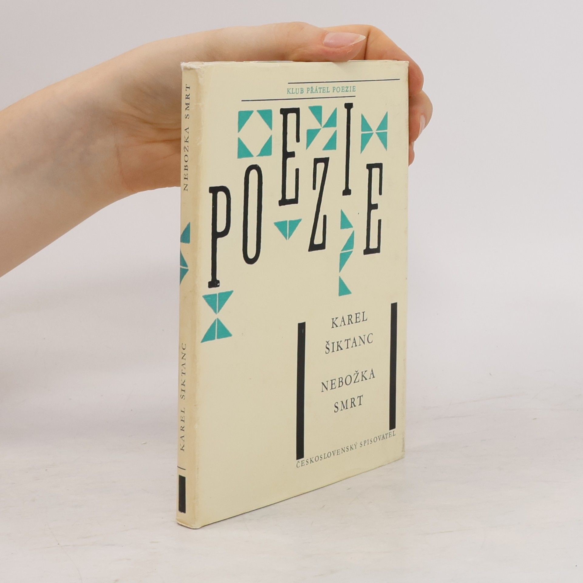 Karel Šiktanc Poezie. Nebožka smrt