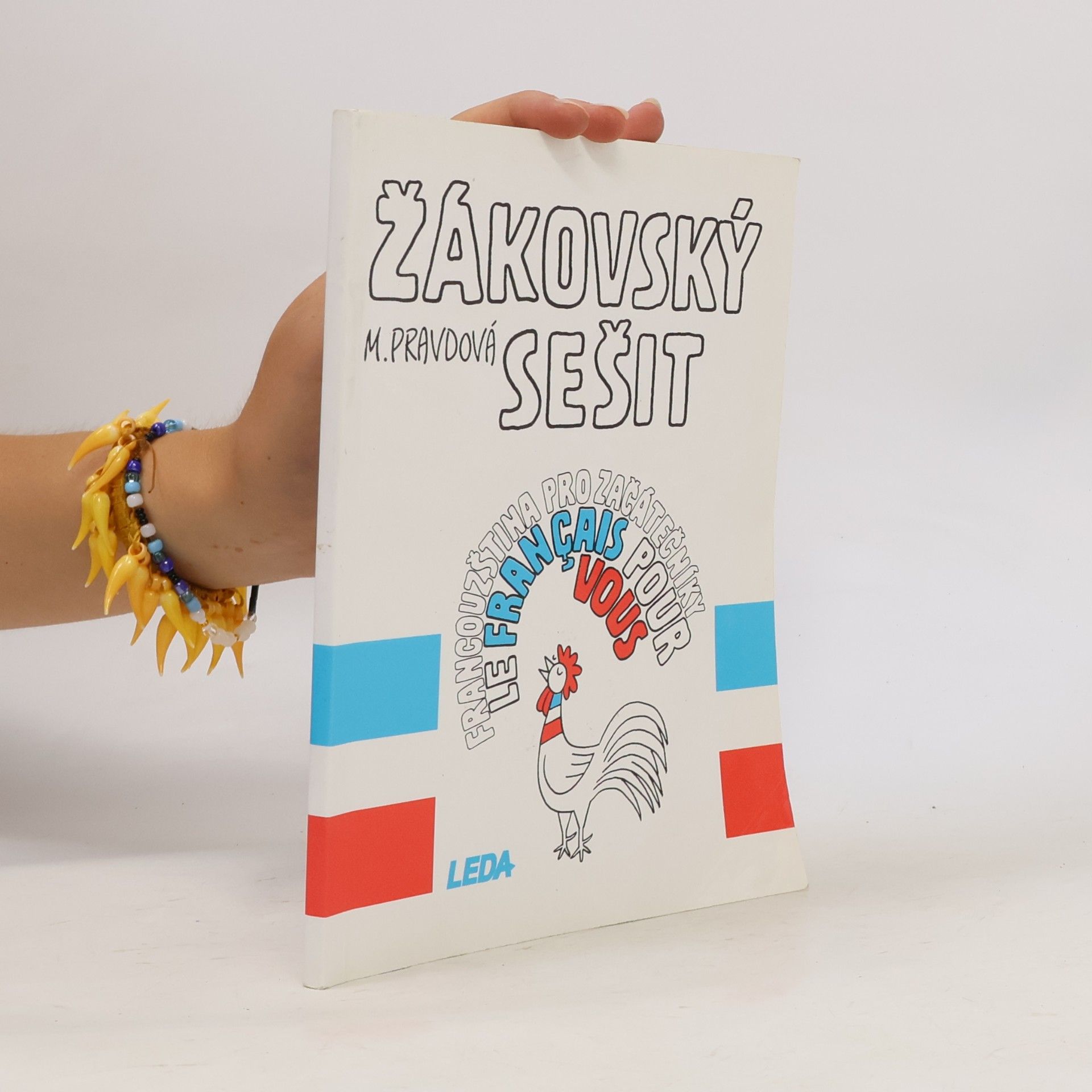 Marie Pravdová Žákovský sešit : le francais pour vous