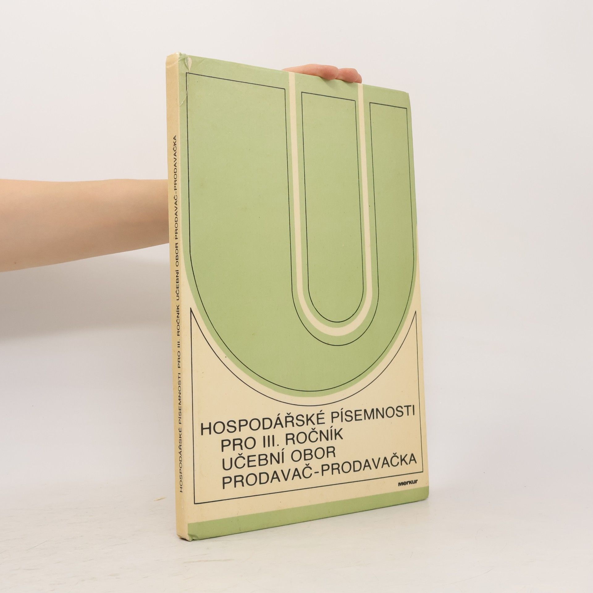 Jiří Schönbach Hospodářské písemnosti pro III. ročník, učební obor prodavač-prodavačka