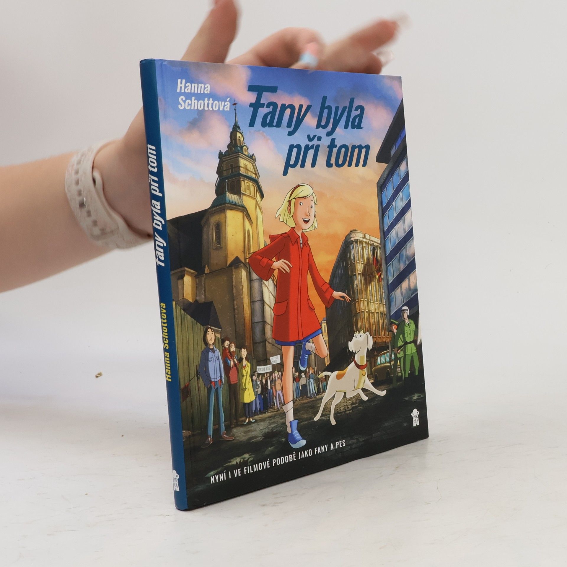 Hanna Schott Fany byla při tom