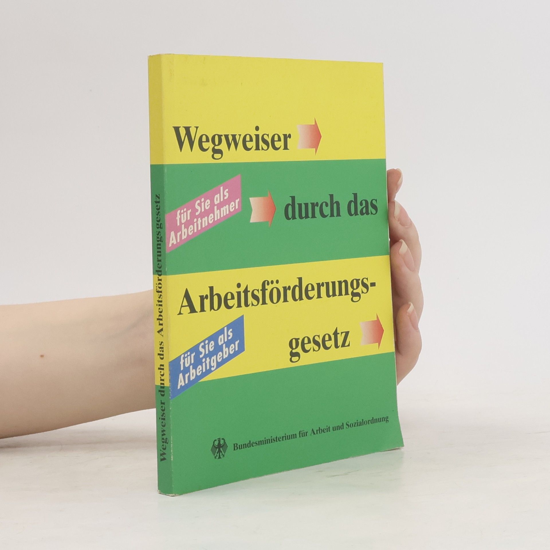 Autorenkollektiv Wegweiser durch das neue Arbeitsförderungsrecht