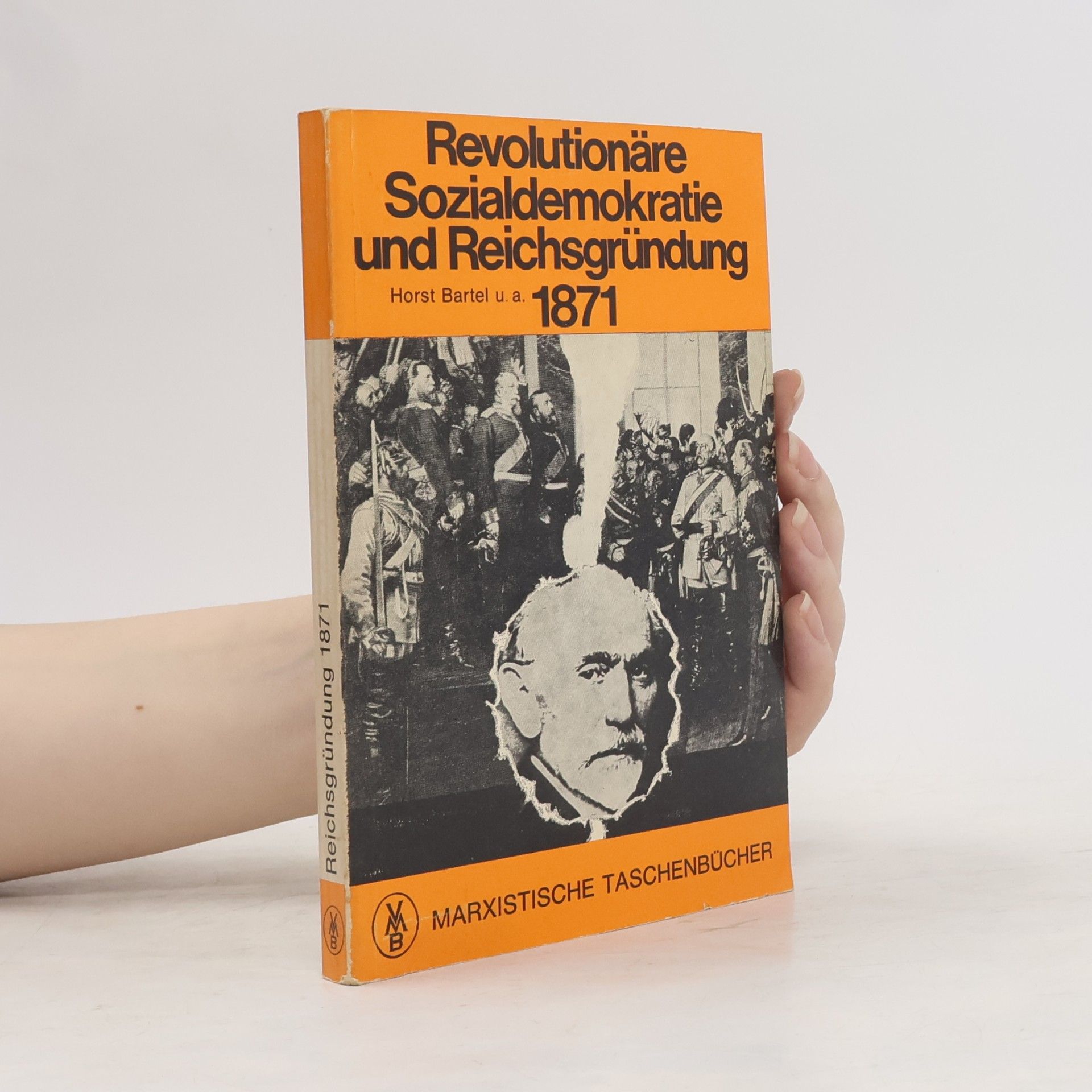 Revolutionäre Sozialdemokratie und Reichsgründung 1871