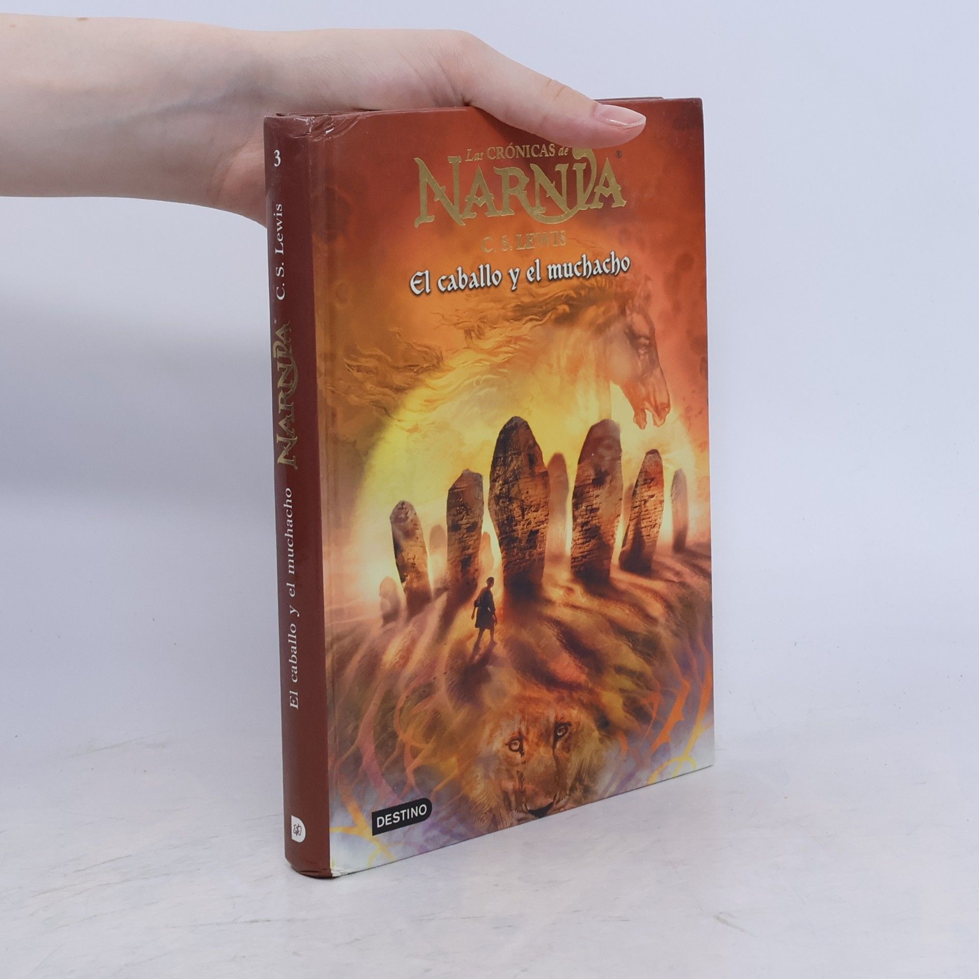 C. S. Lewis Las Crónicas de Narnia 3: El caballo y el muchacho