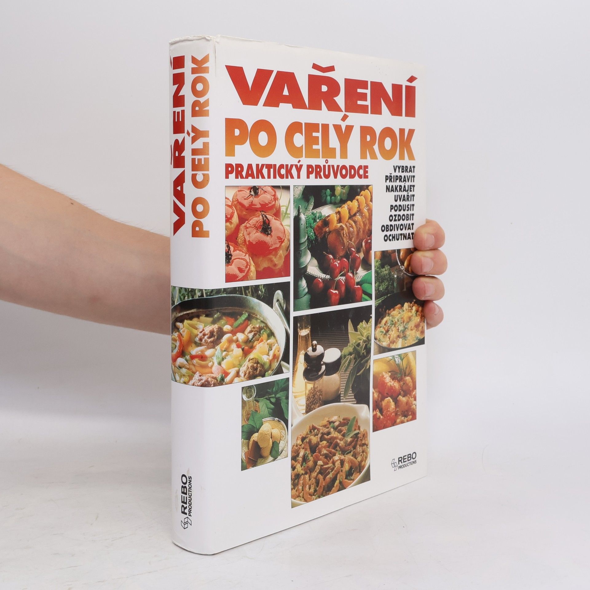 Various authors Vaření po celý rok. Praktický průvodce