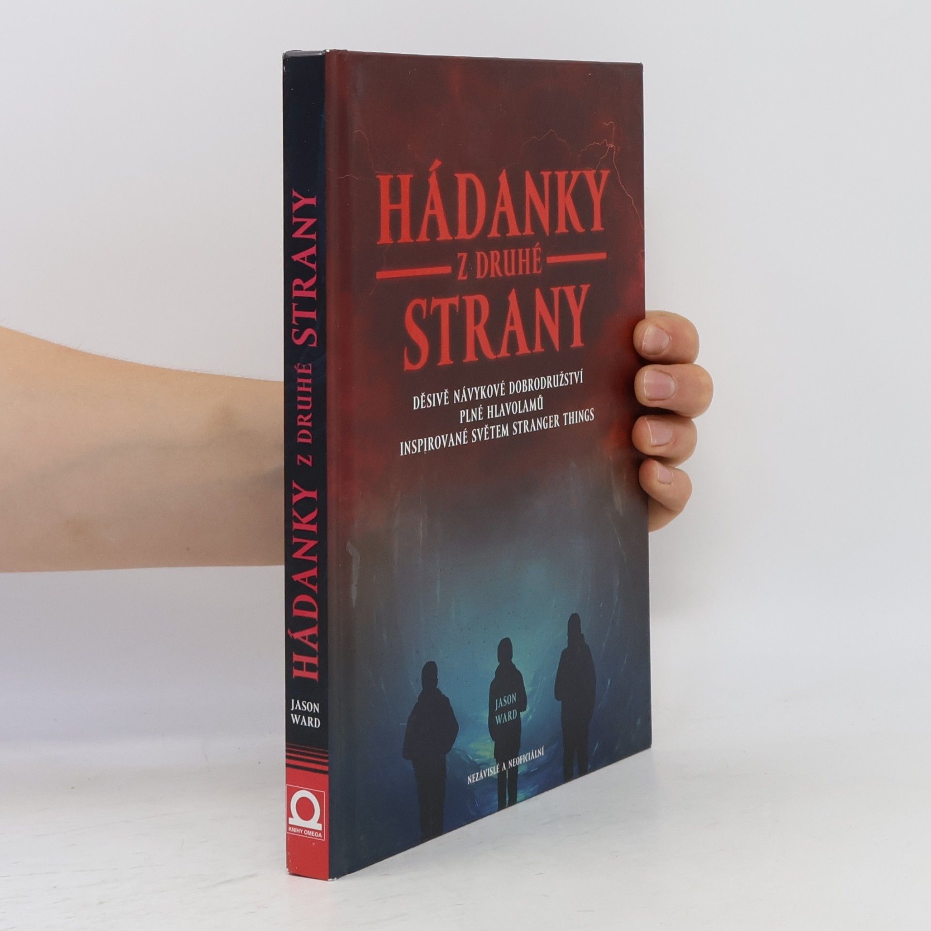 Kristýna Staňková Hádanky z druhé strany. Děsivě návykové dobrodružství plné hlavolamů inspirované světem Stranger things