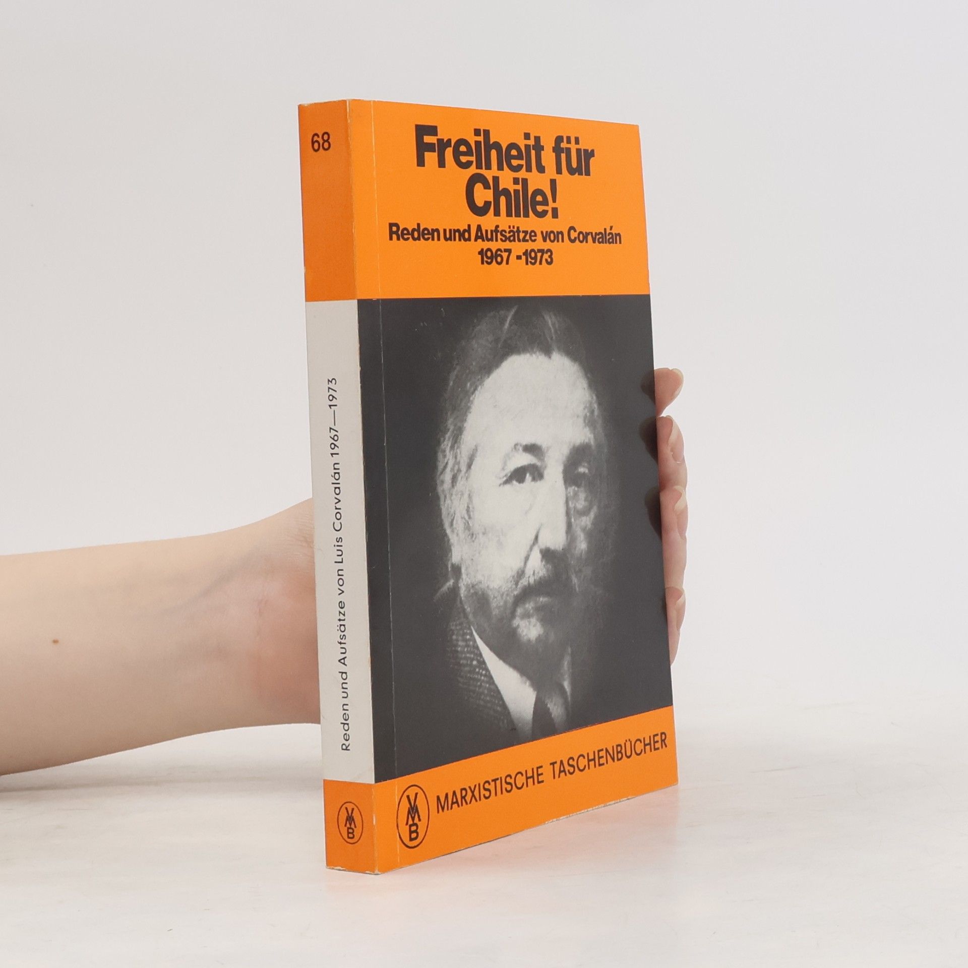 Luis Corvalán Marxistische Taschenbücher - 68: Freiheit für Chile!
